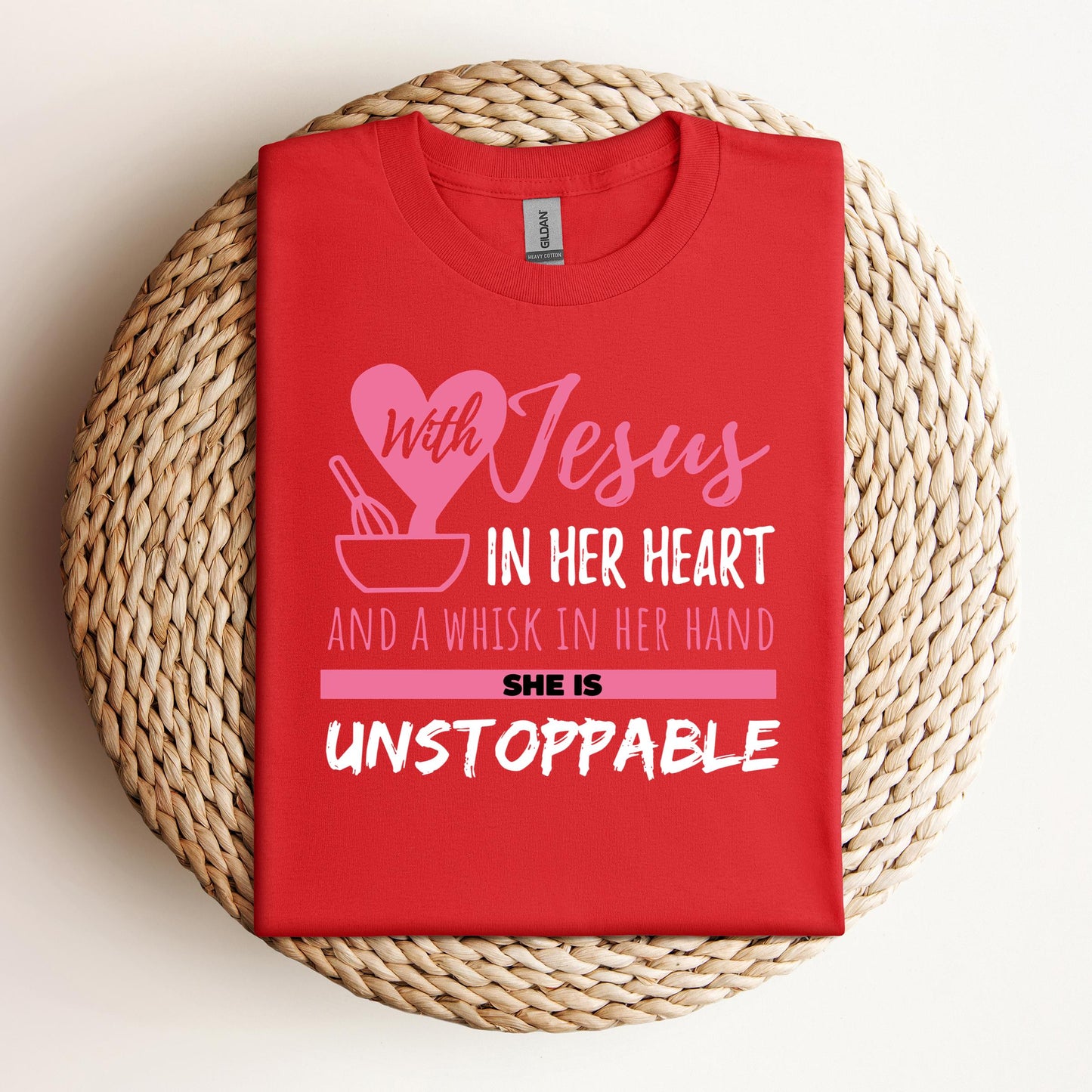 With Jesus In Her Heart And A Whisk In Her Hand She Is Unstoppable