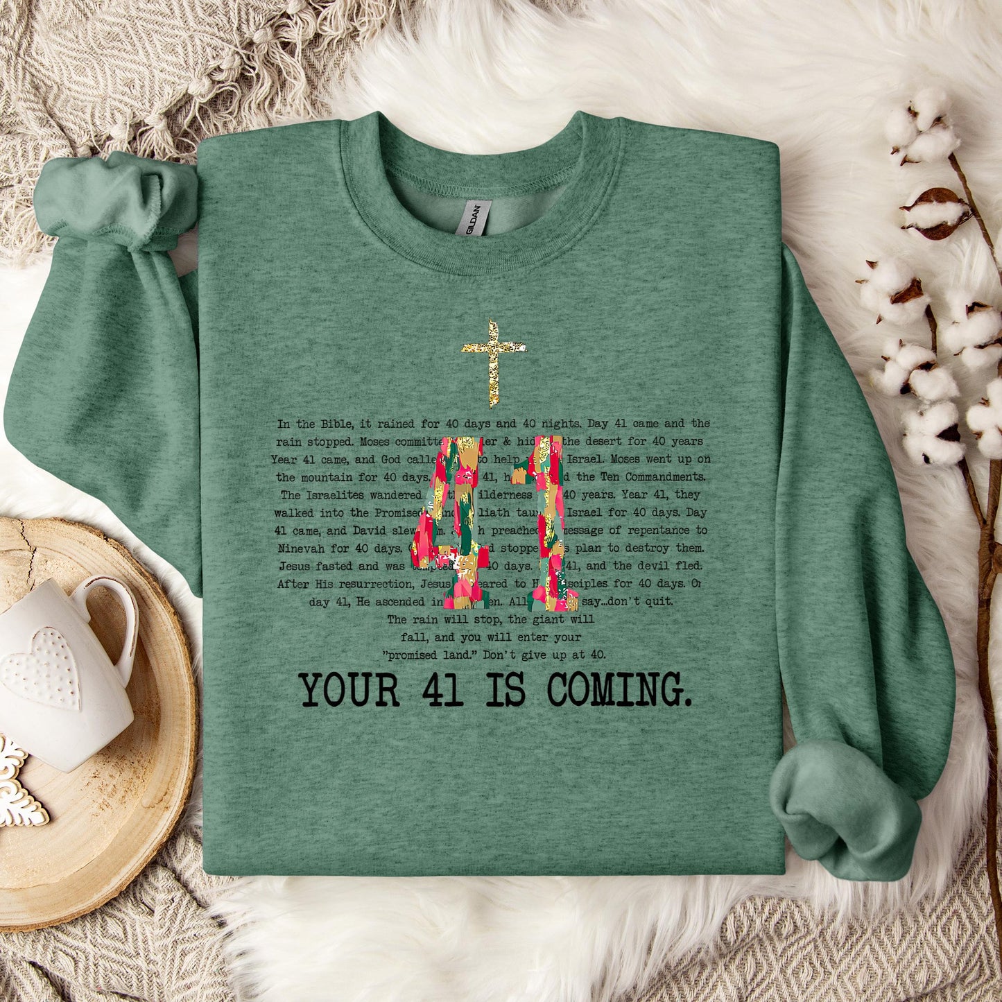 Your 41 Is Coming 10 Sweatshirt