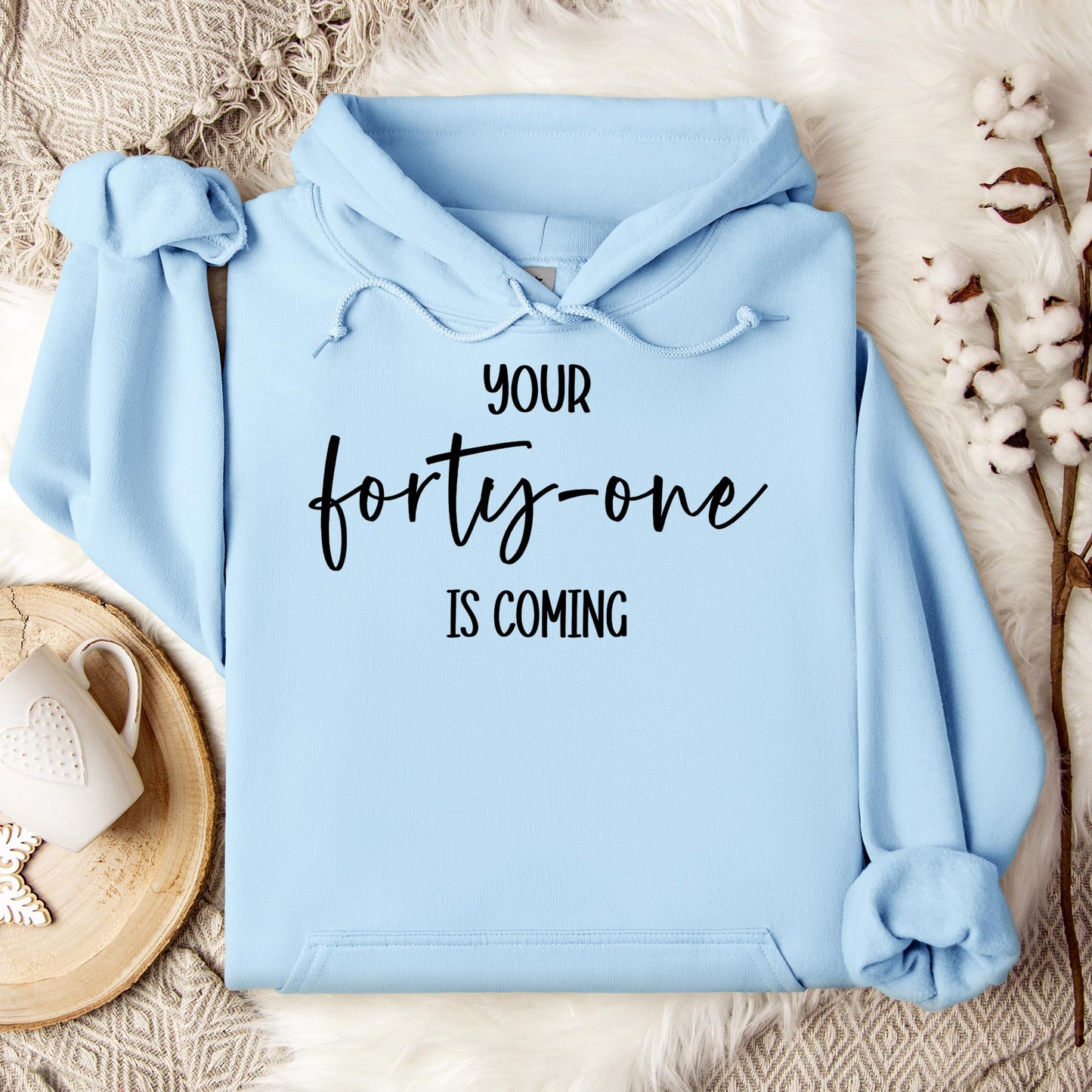 You 41 Is Coming 14 Hoodie