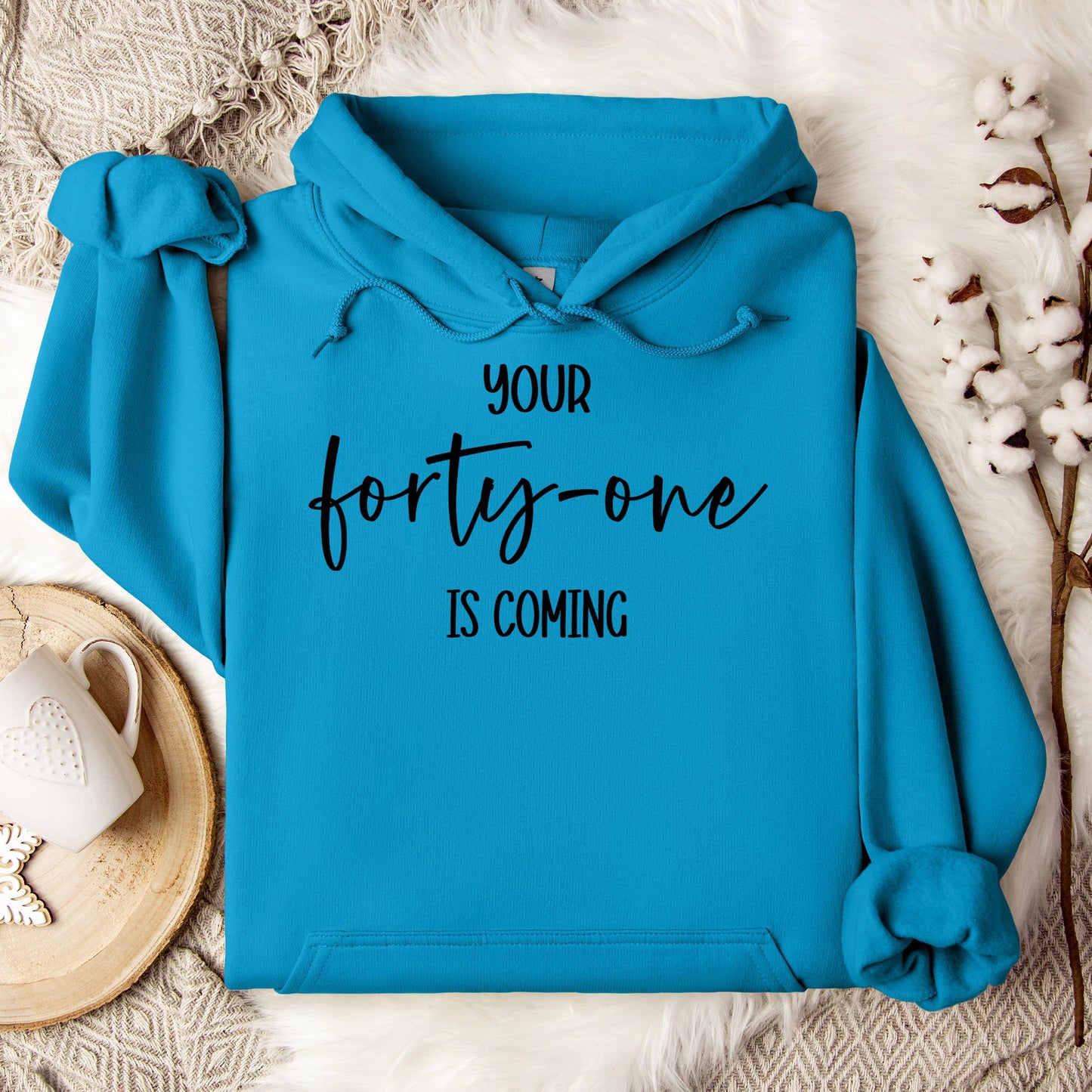 You 41 Is Coming 14 Hoodie