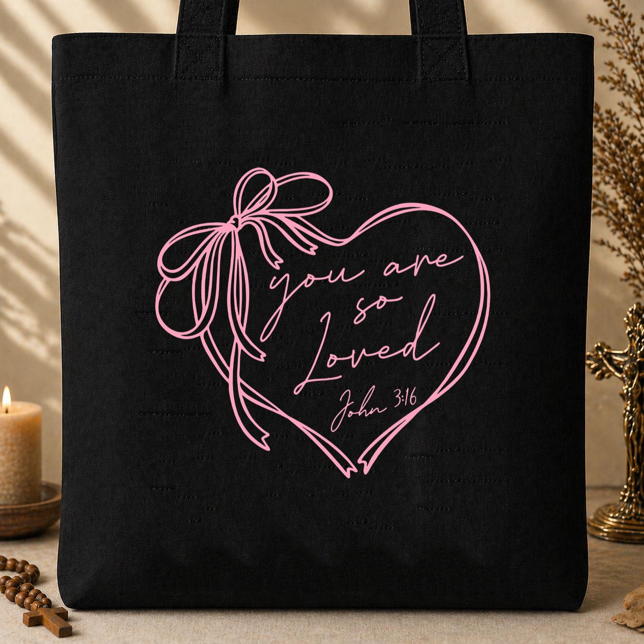 You Are So Loved John 3.16 Tote Bag