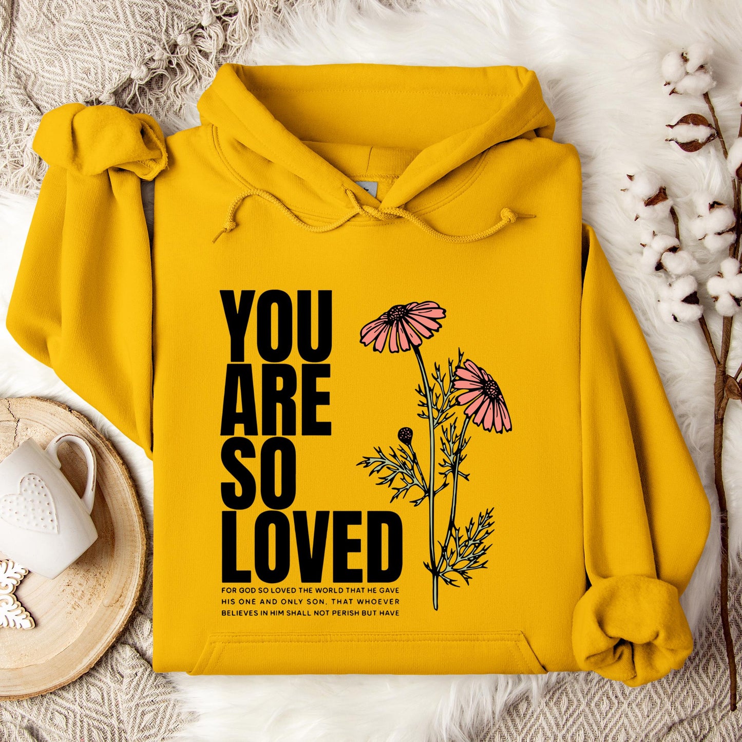 You Are So Loved Hoodie