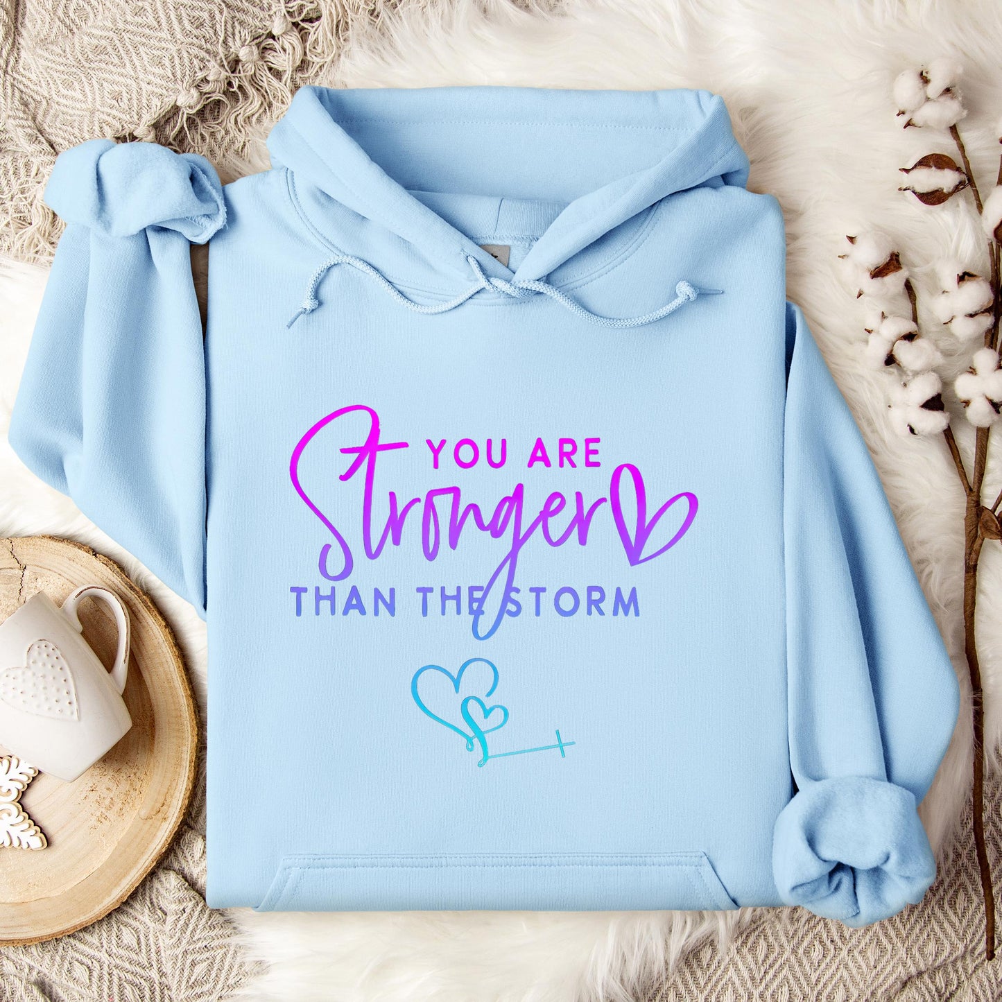 You Are Stronger Than The Storm 01 Hoodie