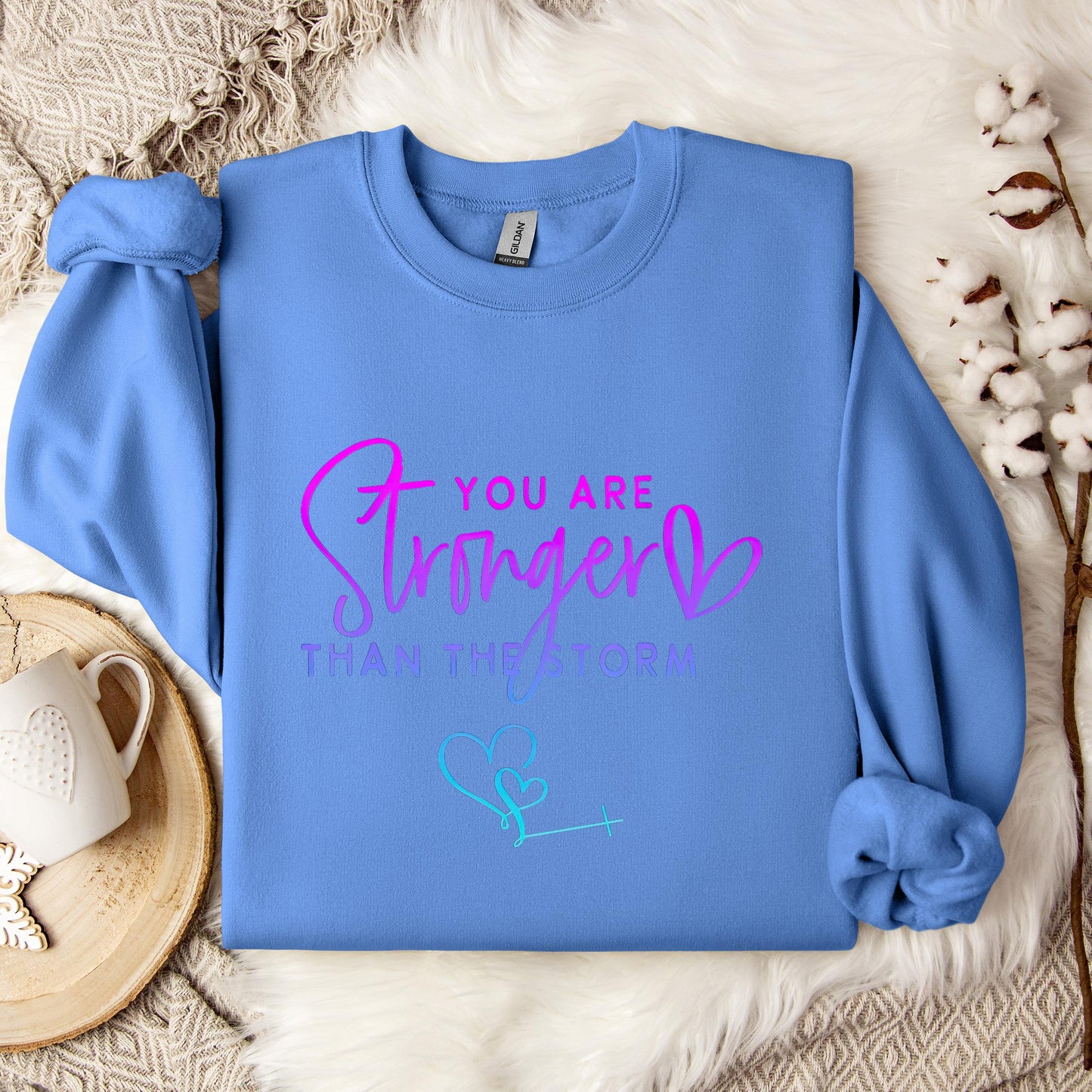 You Are Stronger Than The Storm 01 Sweatshirt