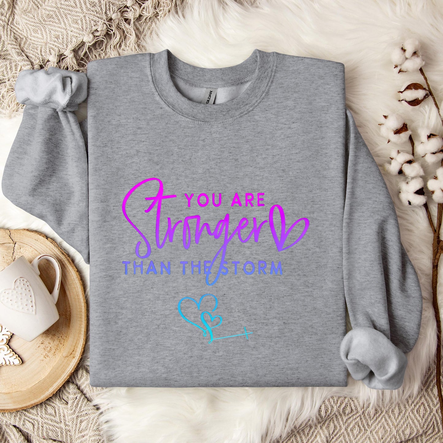 You Are Stronger Than The Storm 01 Sweatshirt