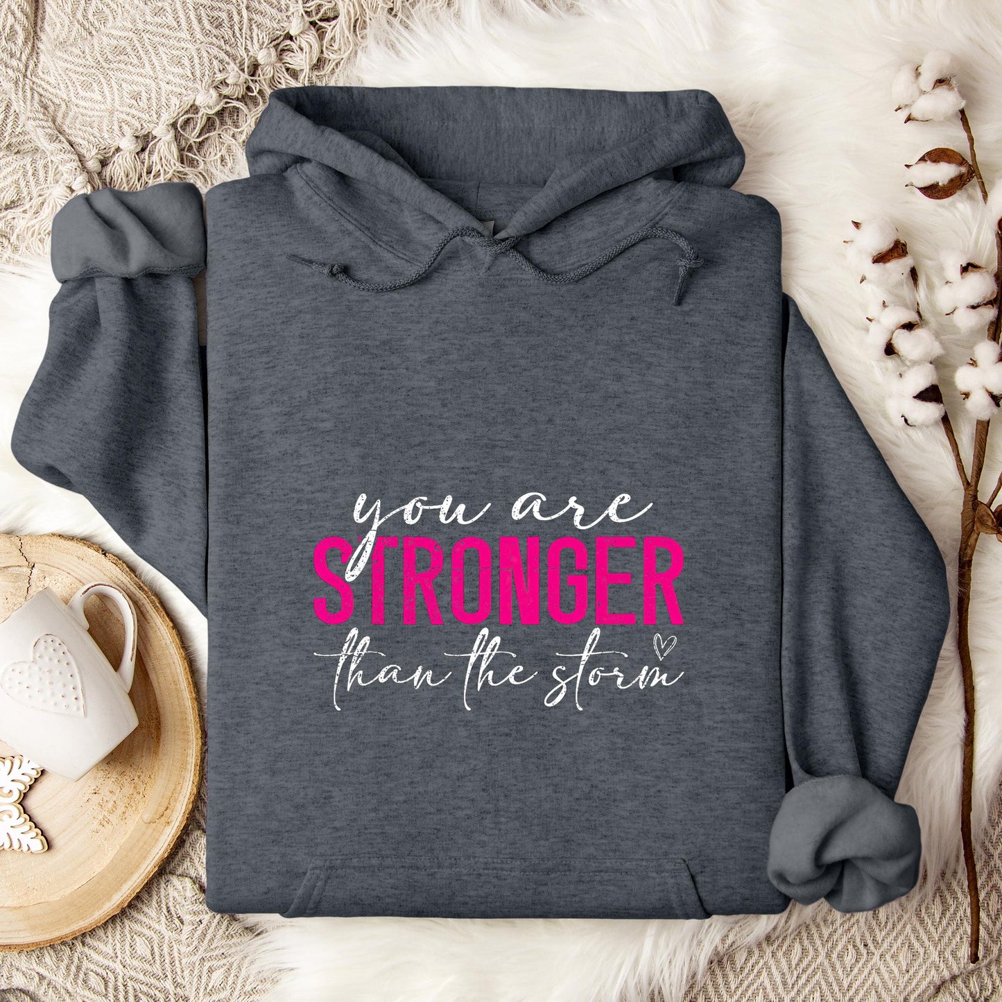 You Are Stronger Than The Storm 02 Hoodie