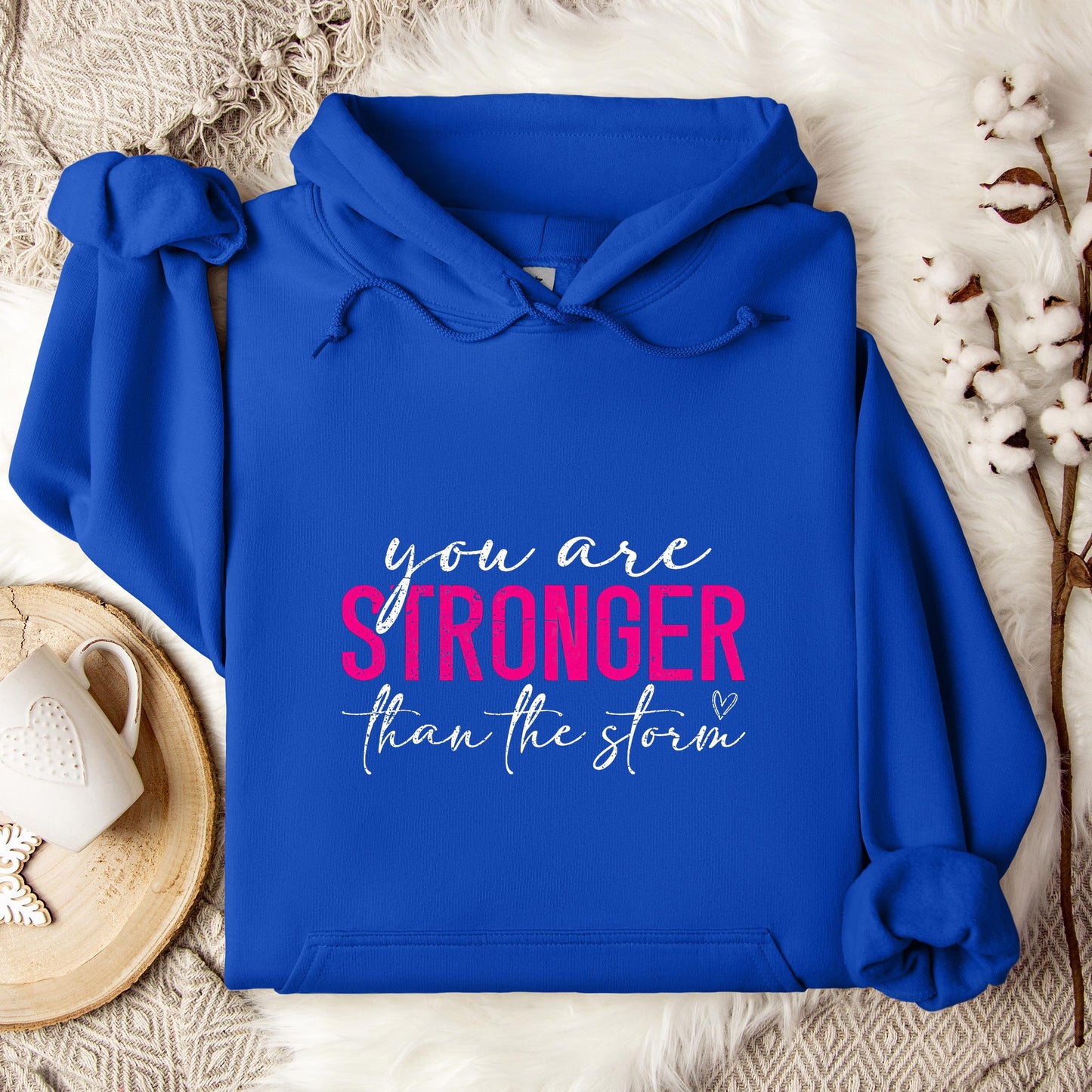 You Are Stronger Than The Storm 02 Hoodie