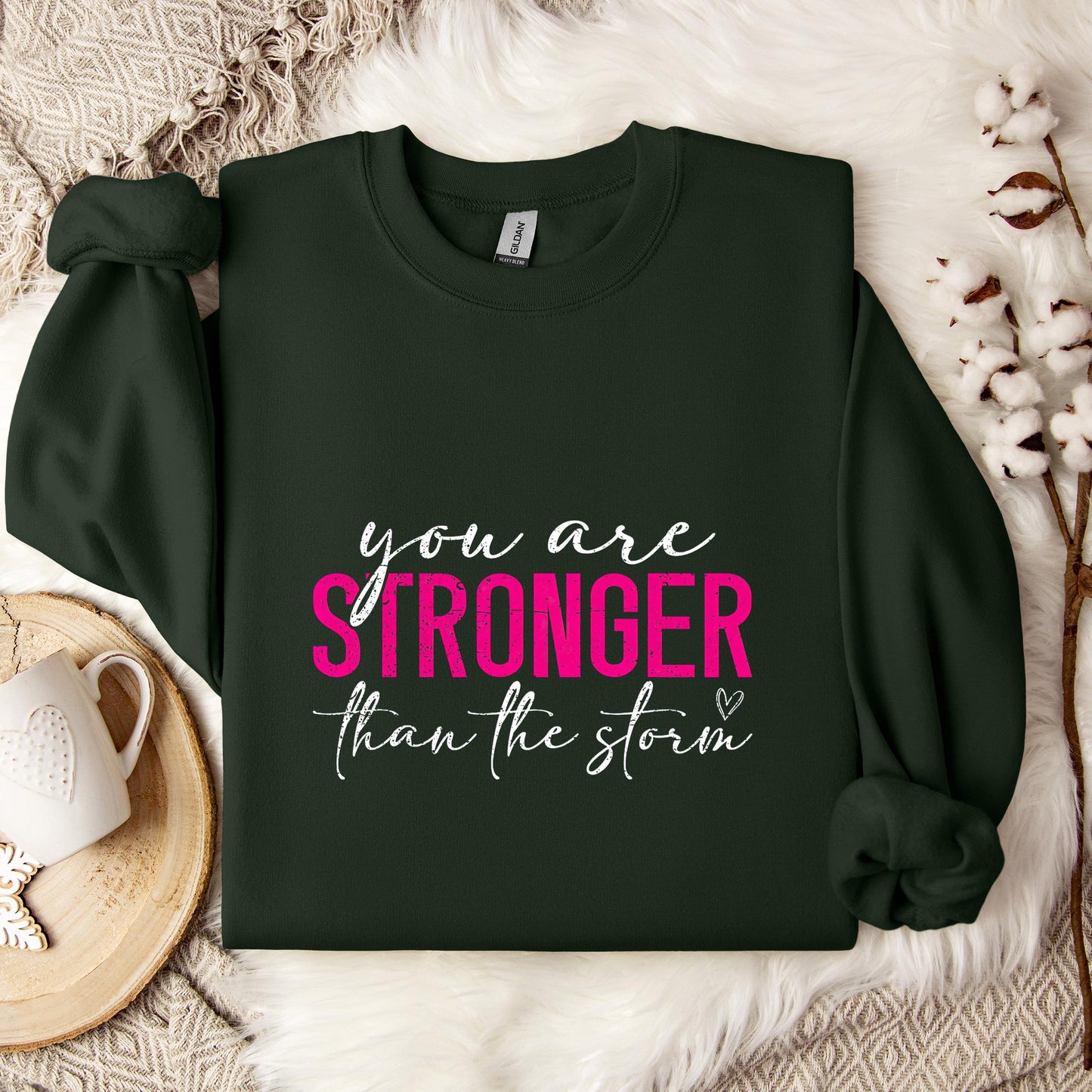 You Are Stronger Than The Storm 02 Sweatshirt