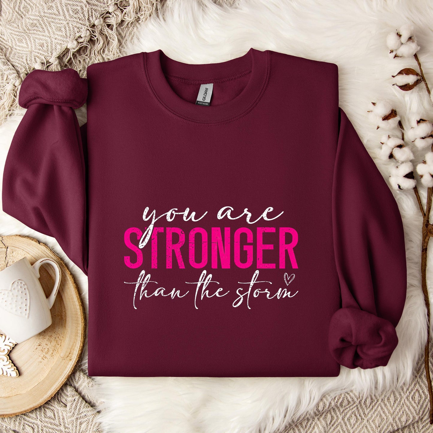 You Are Stronger Than The Storm 02 Sweatshirt