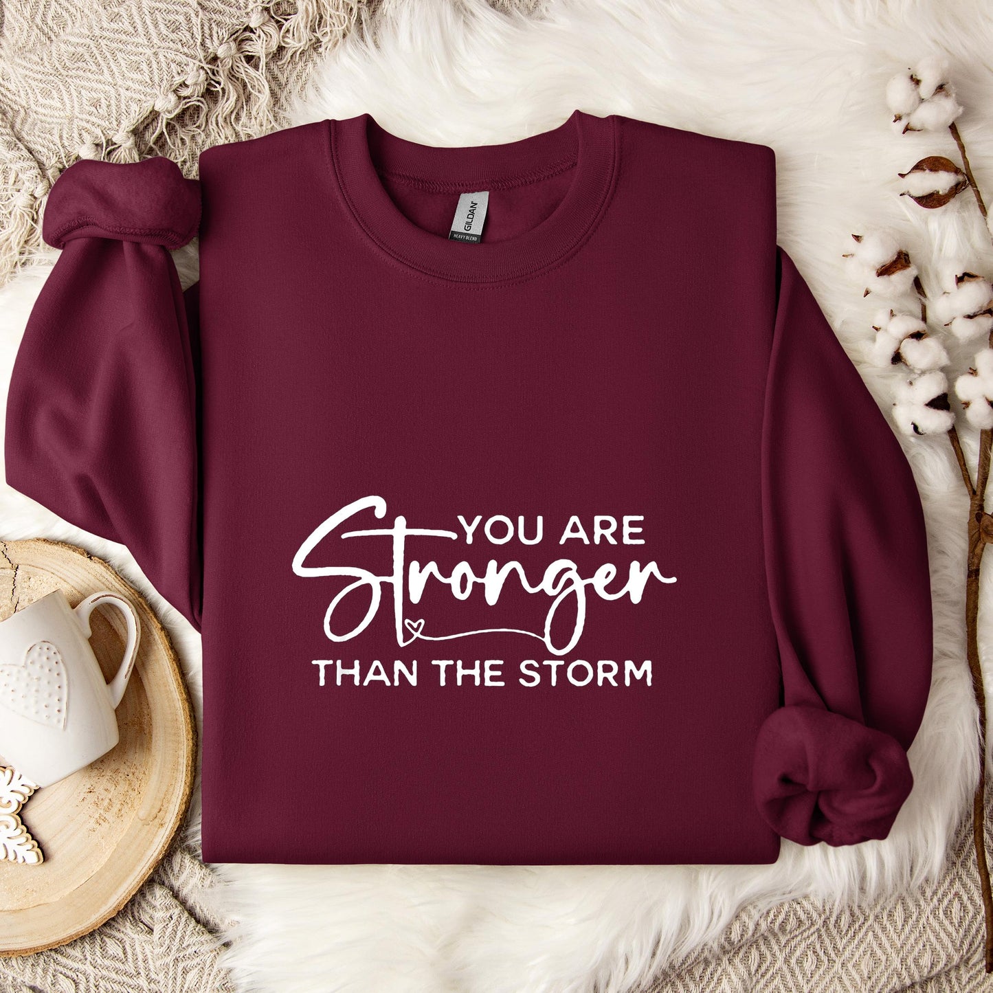 You Are Stronger Than The Storm Sweatshirt