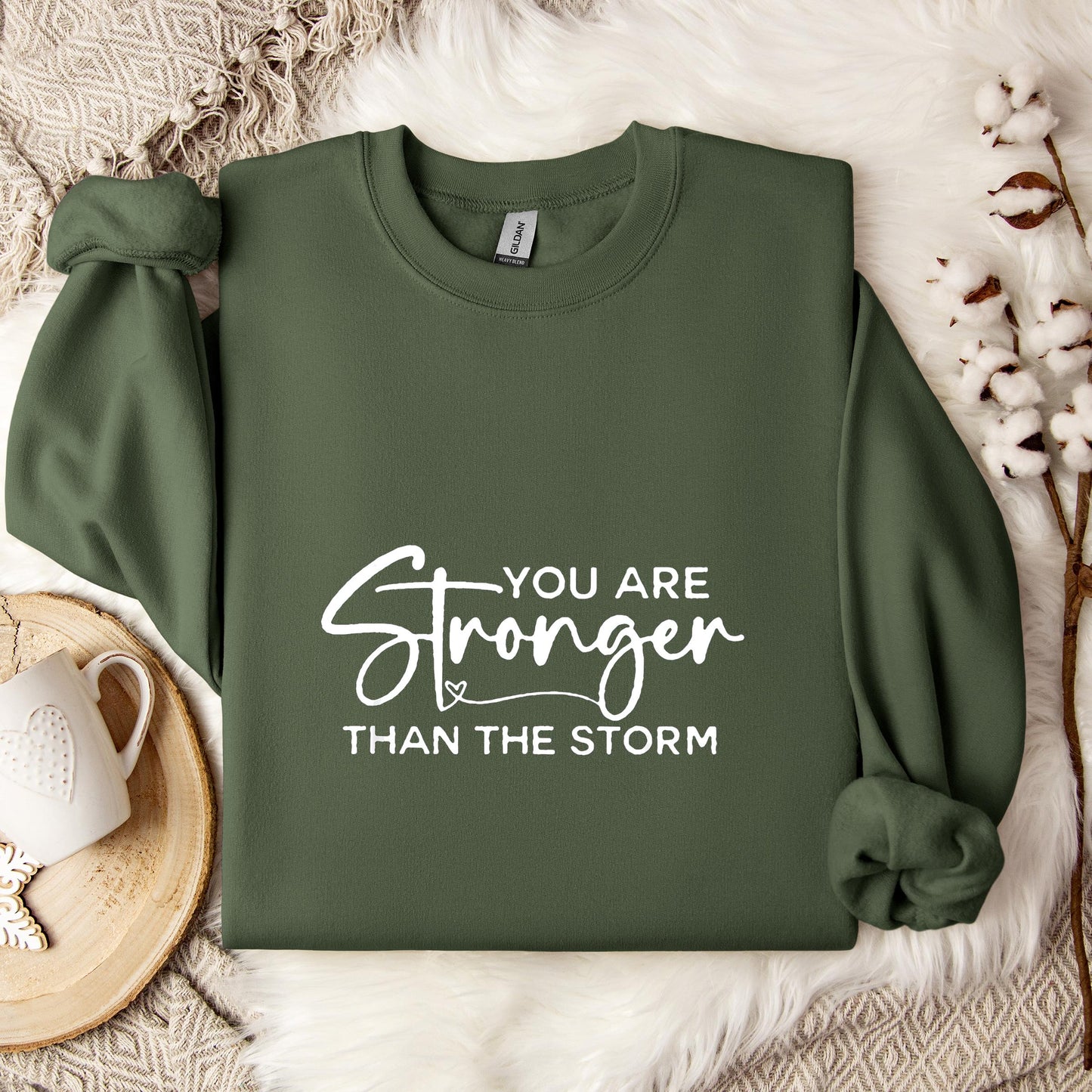 You Are Stronger Than The Storm Sweatshirt