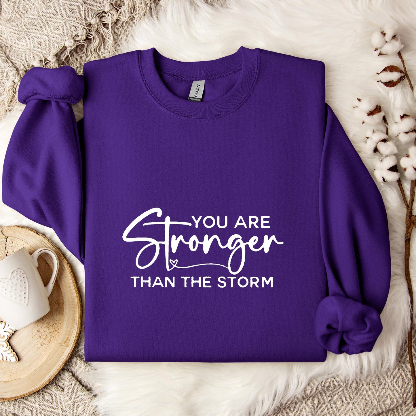 You Are Stronger Than The Storm Sweatshirt