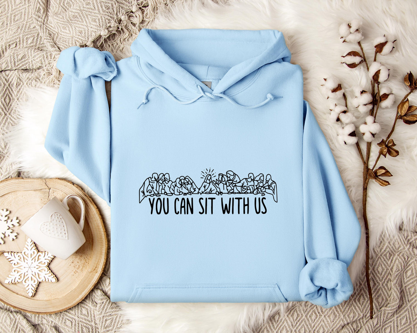 You Can Sit With Us Hoodie