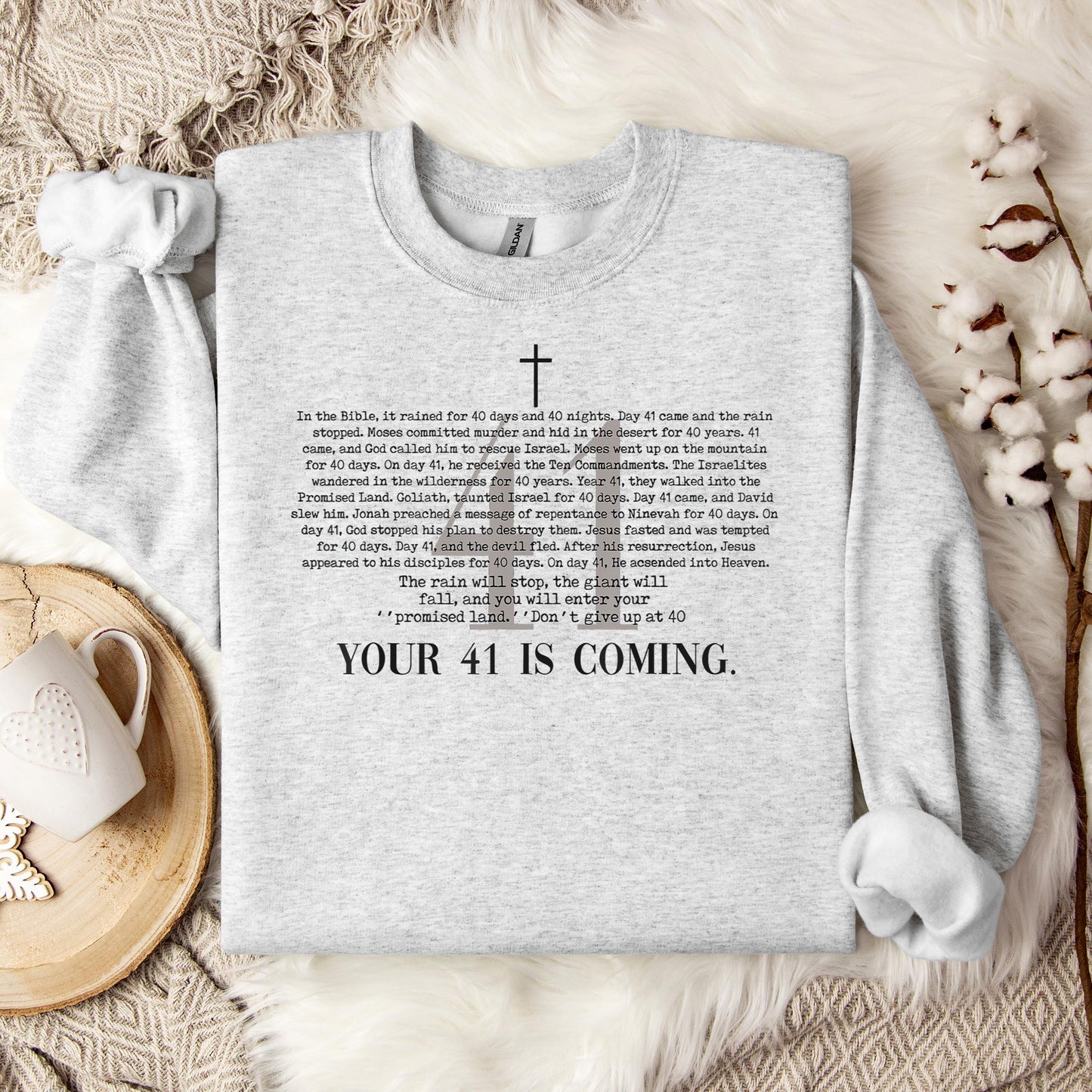 Your 41 Is Coming 01 Sweatshirt