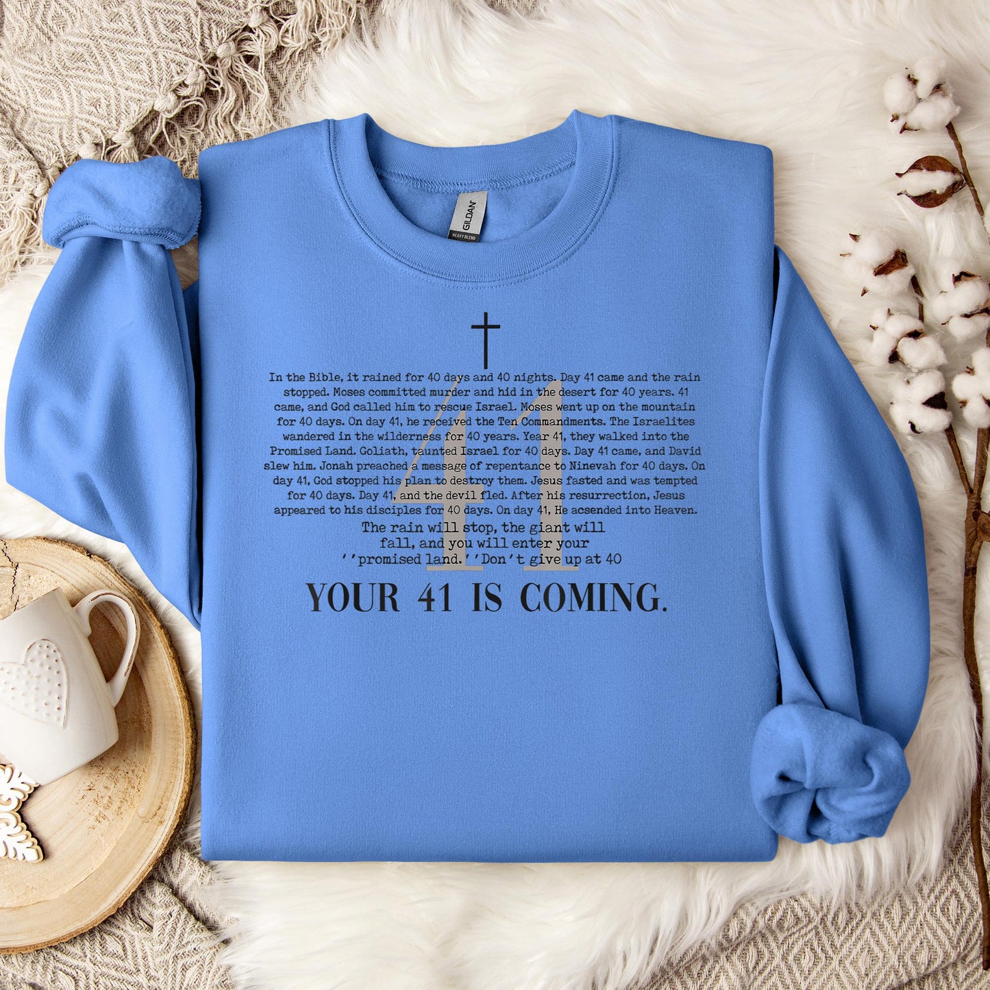 Your 41 Is Coming 01 Sweatshirt