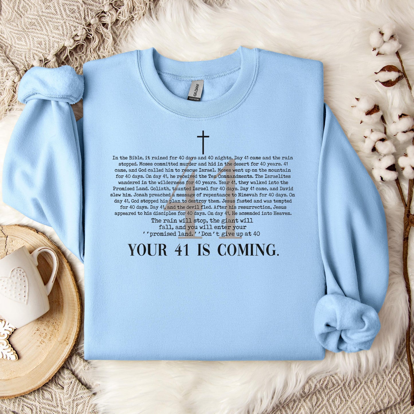 Your 41 Is Coming 01 Sweatshirt