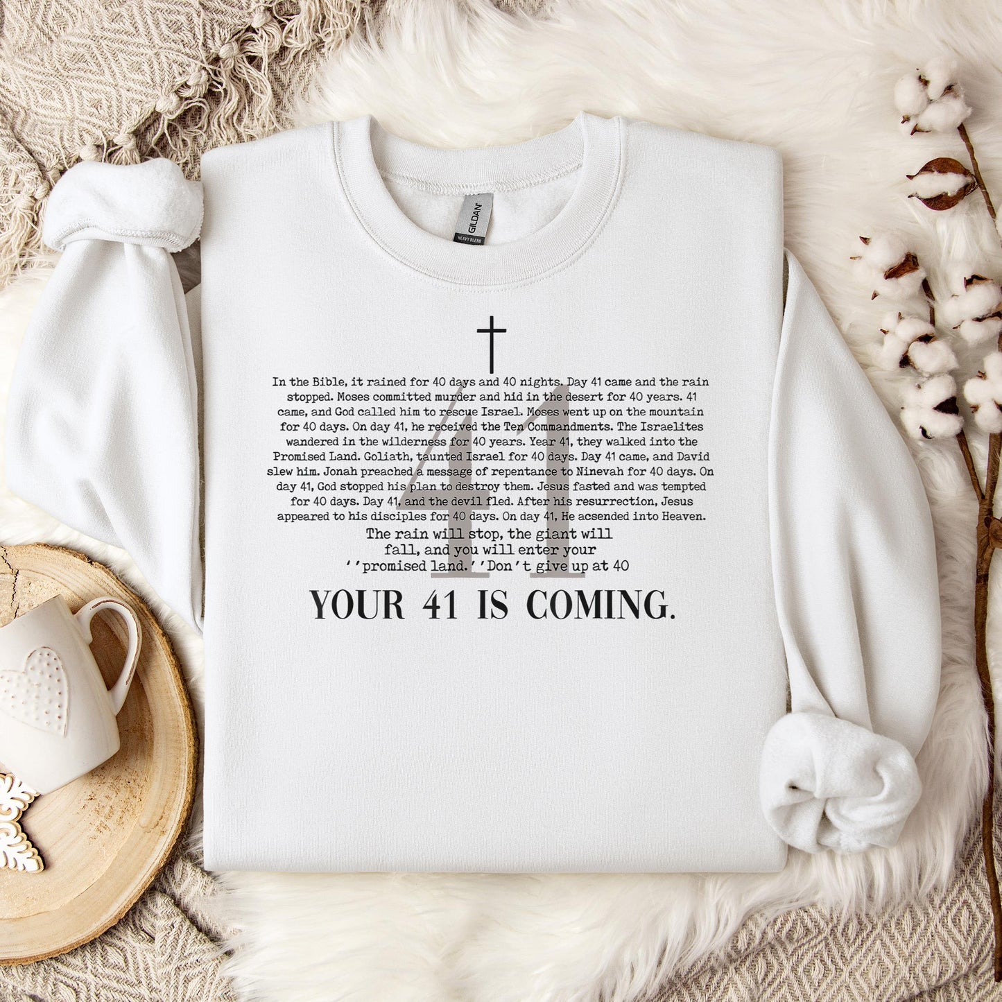 Your 41 Is Coming 01 Sweatshirt