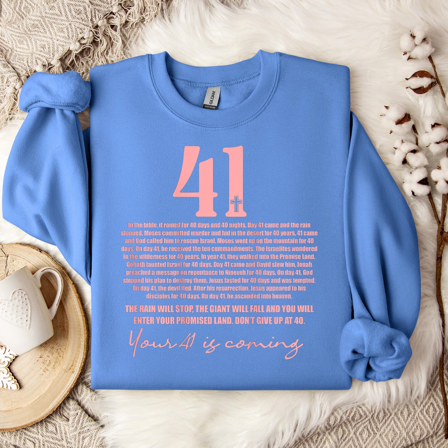Your 41 Is Coming 04 Sweatshirt