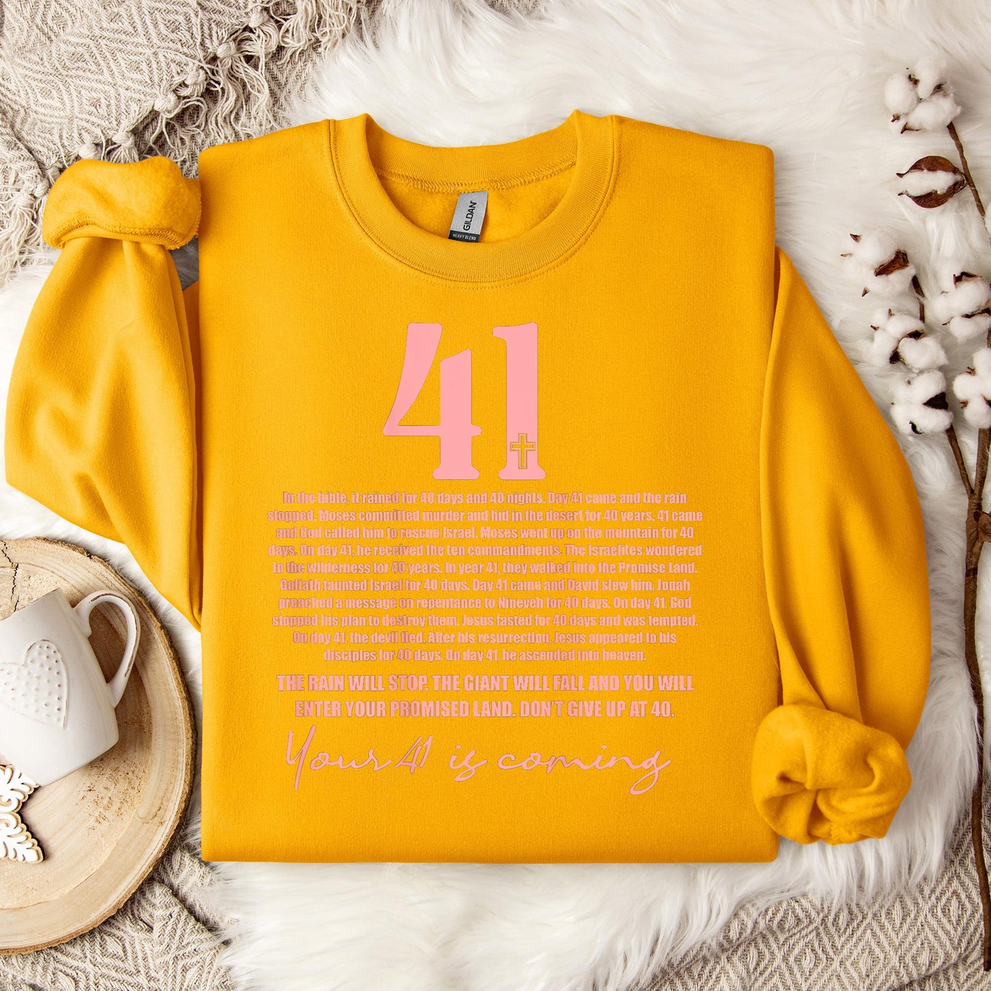 Your 41 Is Coming 04 Sweatshirt