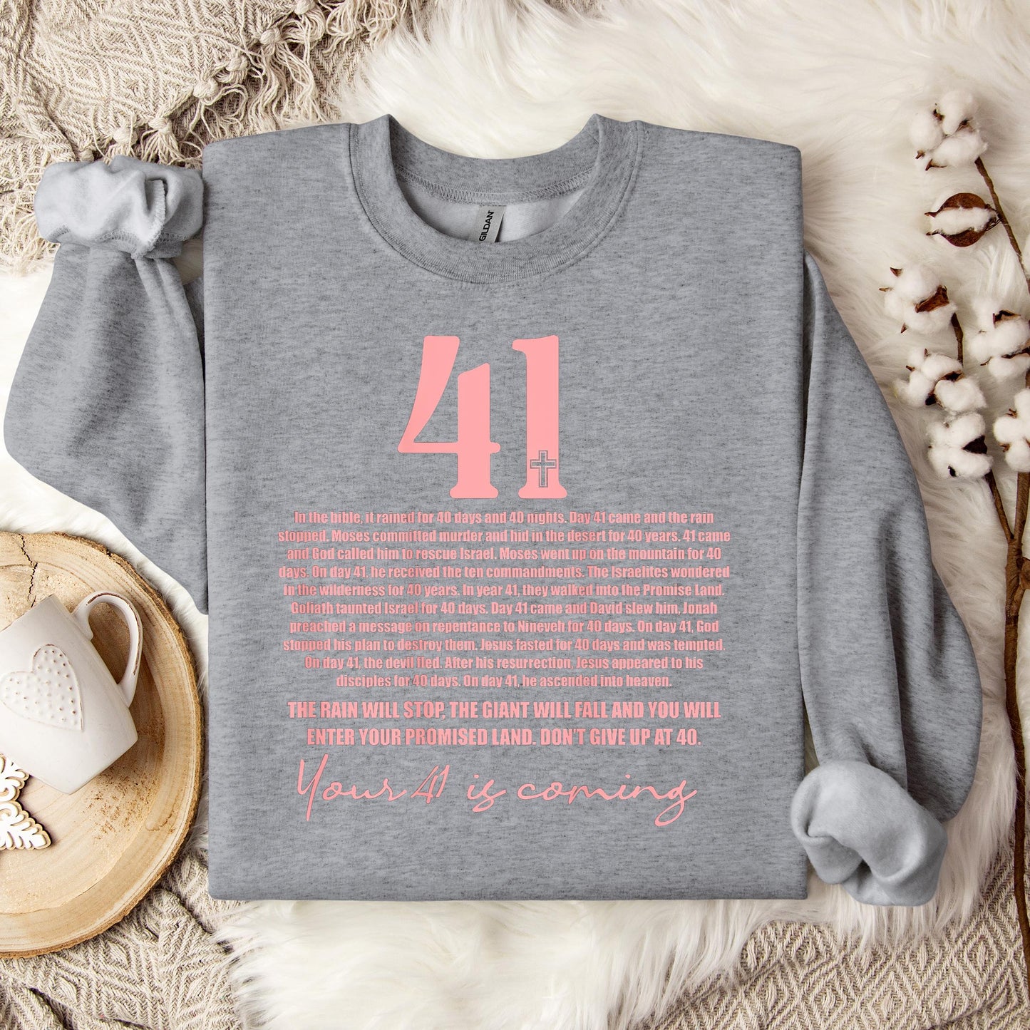 Your 41 Is Coming 04 Sweatshirt