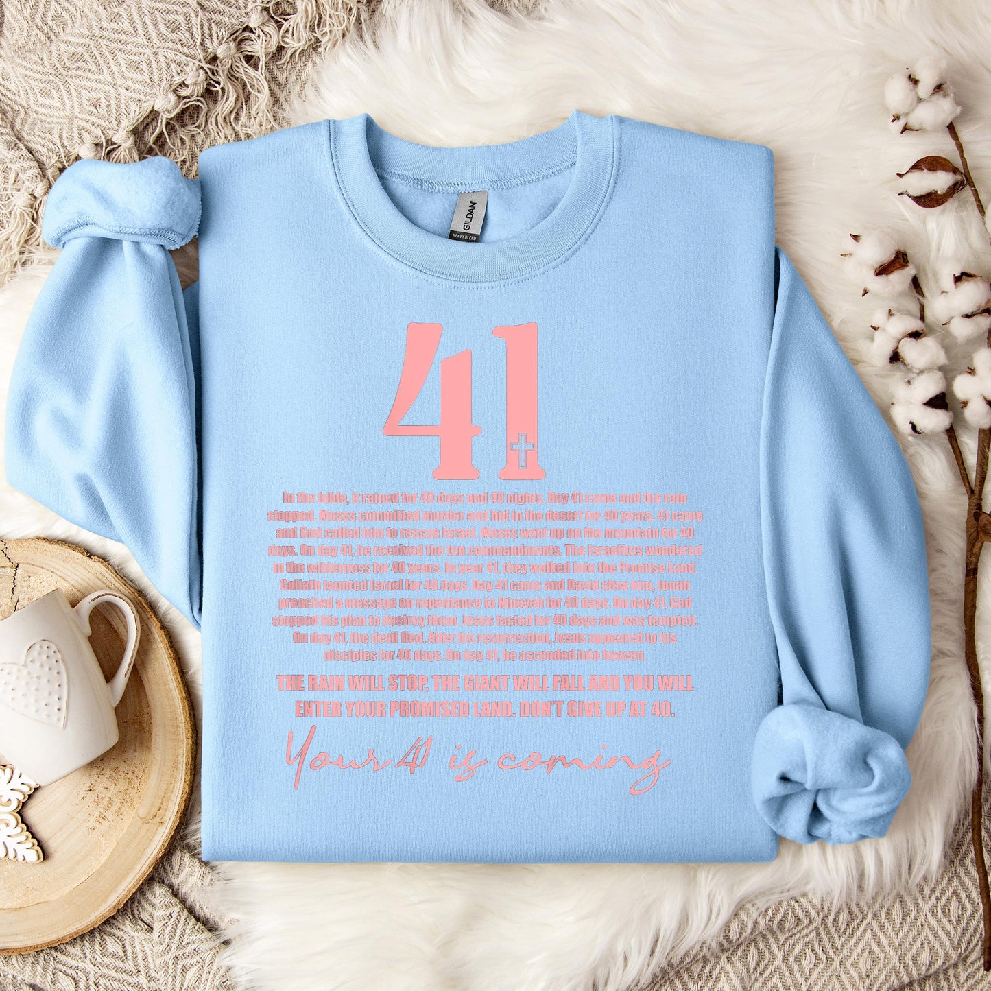 Your 41 Is Coming 04 Sweatshirt