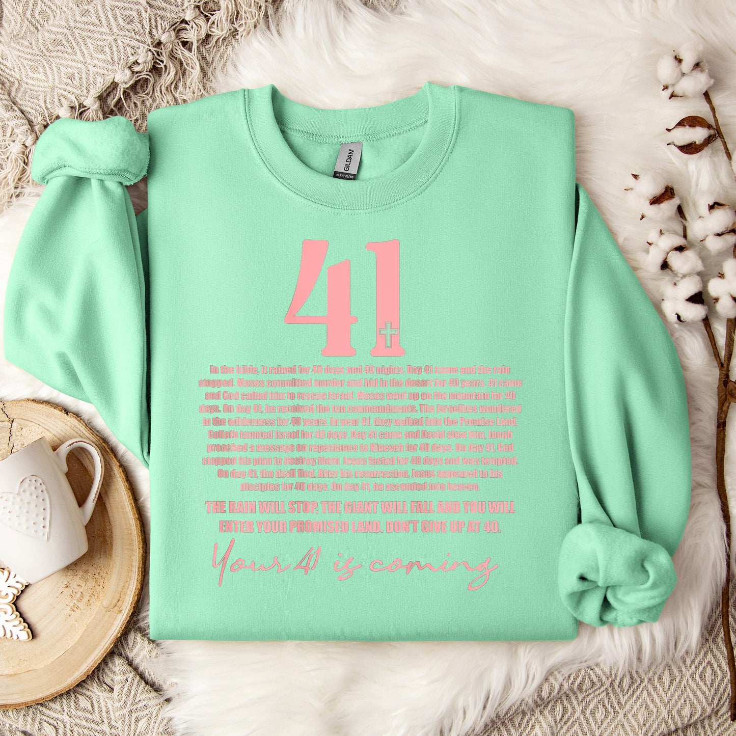 Your 41 Is Coming 04 Sweatshirt