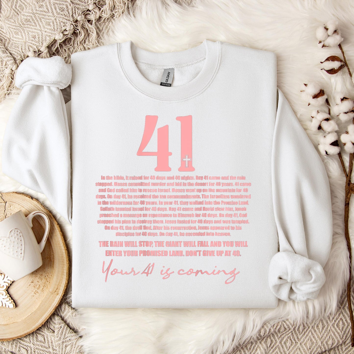 Your 41 Is Coming 04 Sweatshirt
