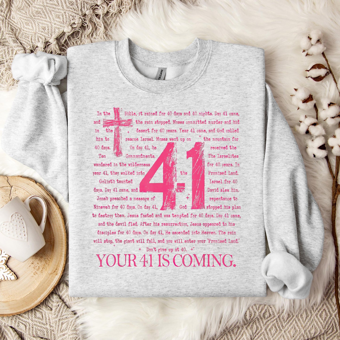 Your 41 Is Coming 07 Sweatshirt