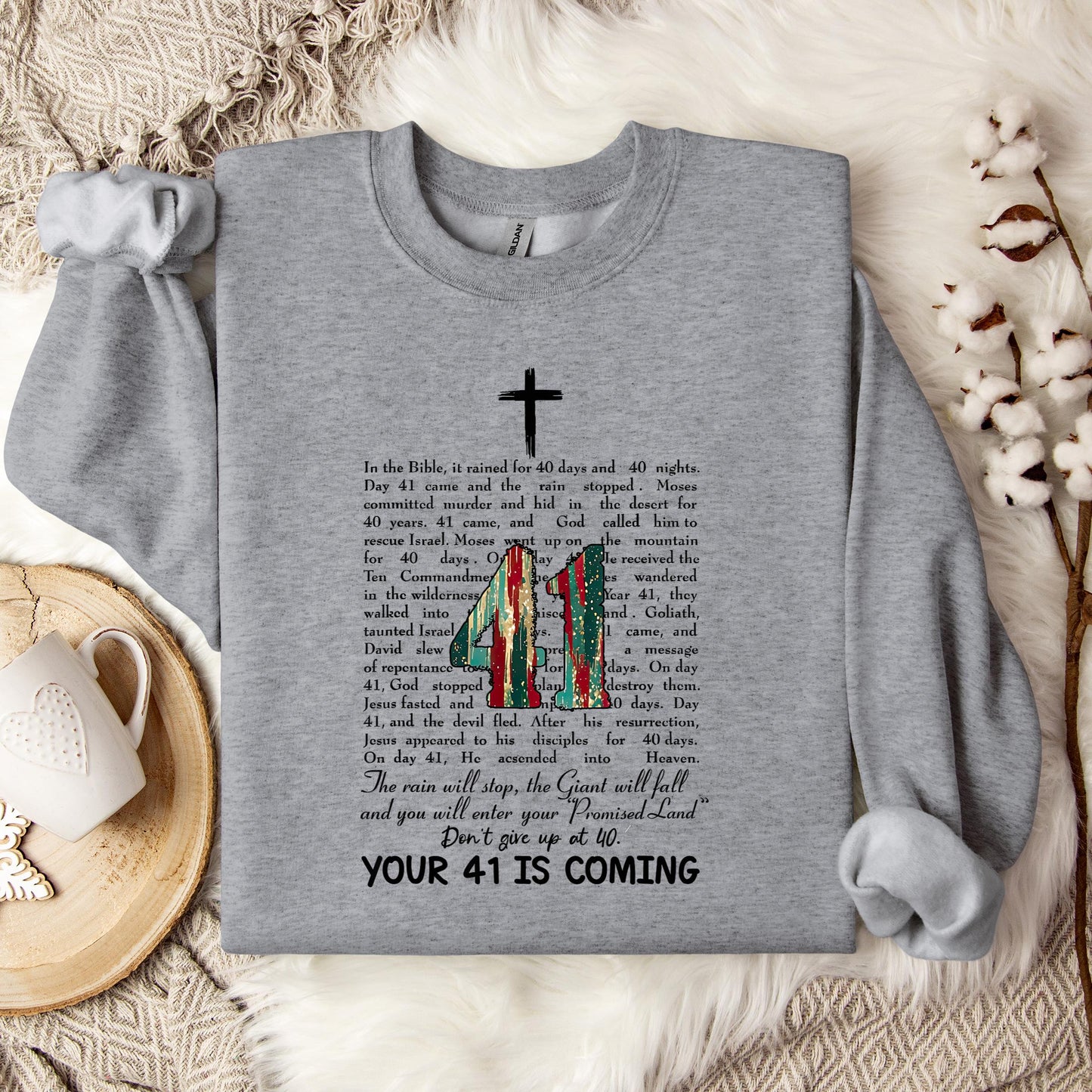 Your 41 Is Coming 09 Sweatshirt