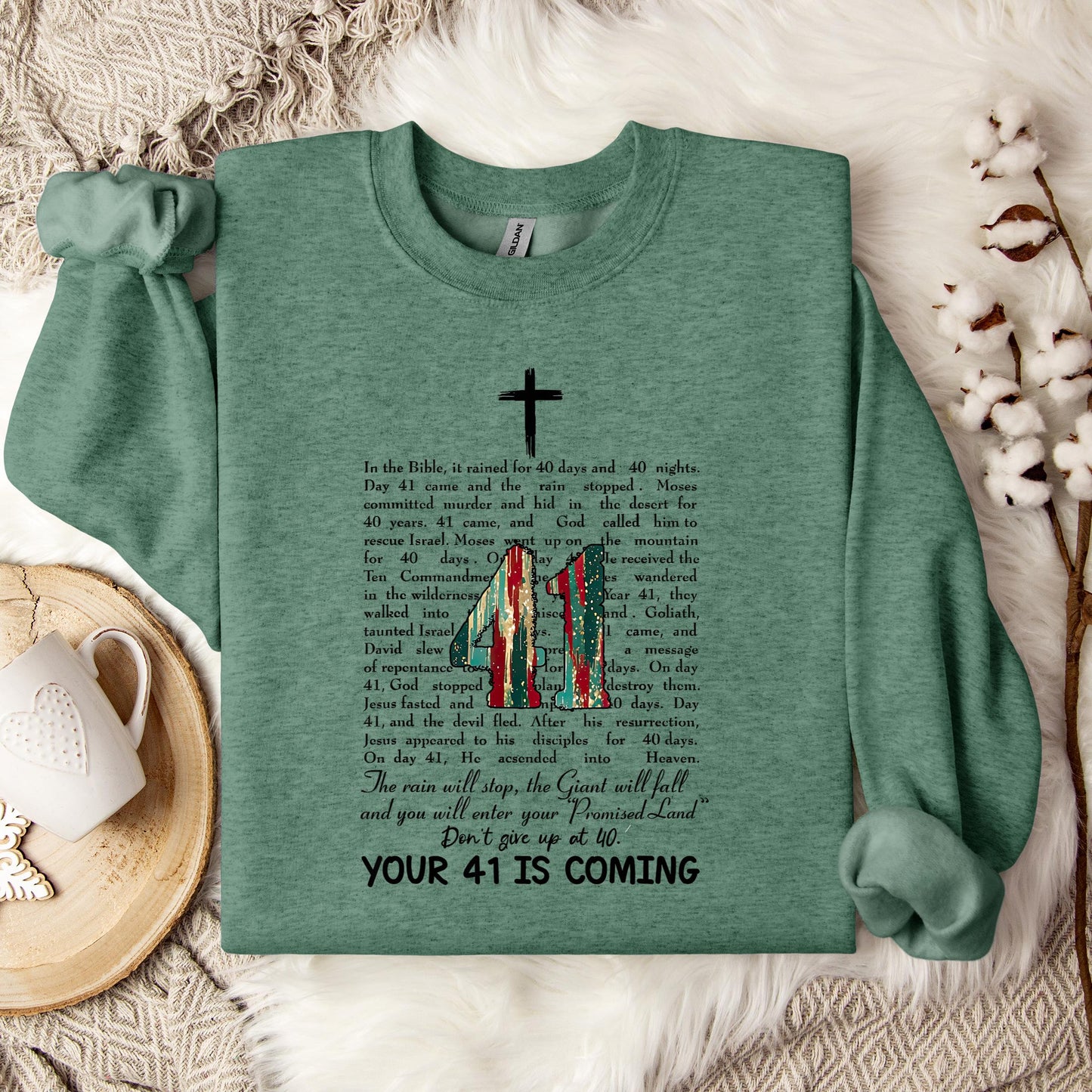 Your 41 Is Coming 09 Sweatshirt