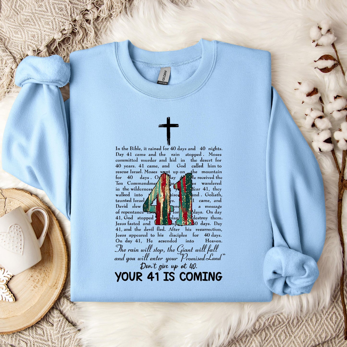 Your 41 Is Coming 09 Sweatshirt