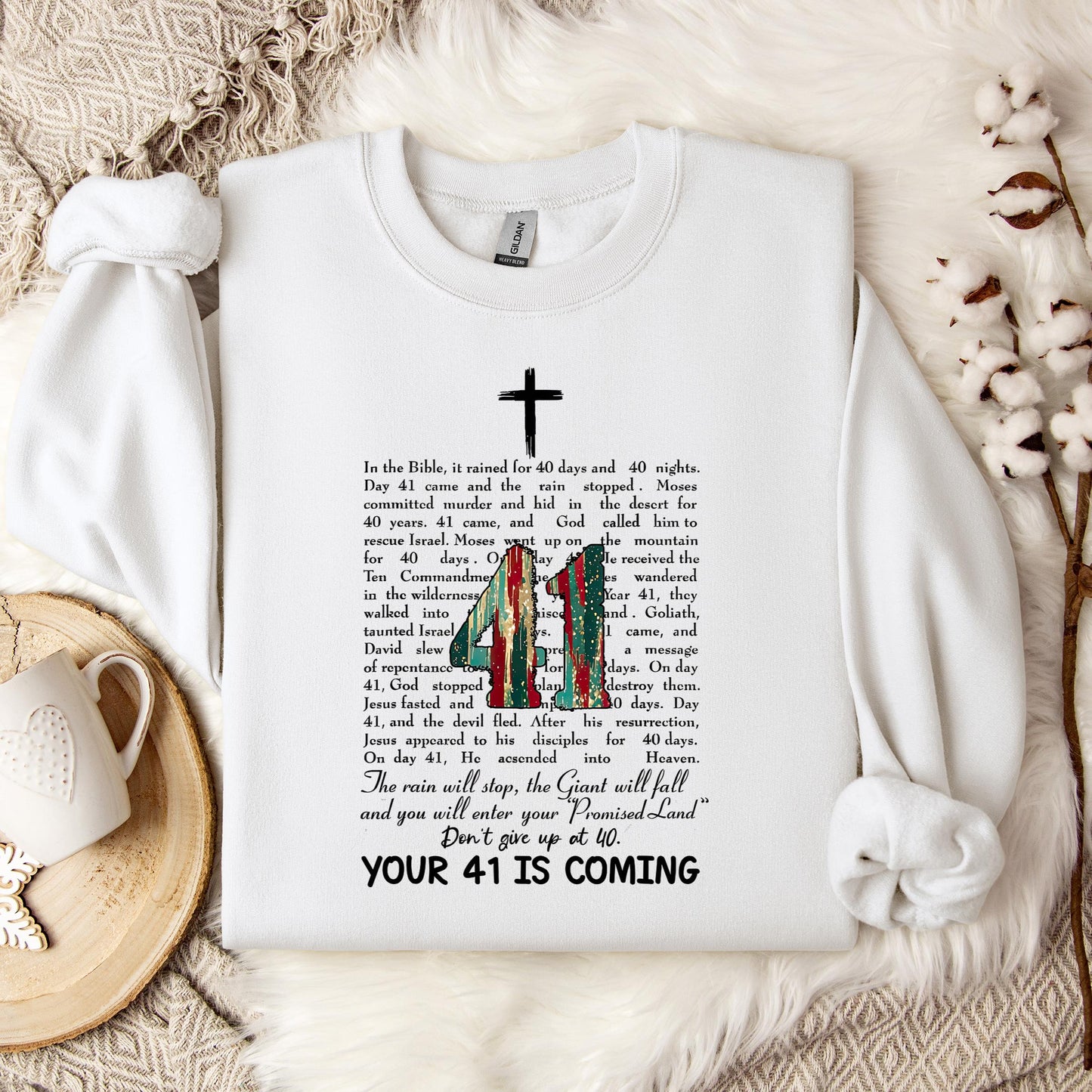 Your 41 Is Coming 09 Sweatshirt