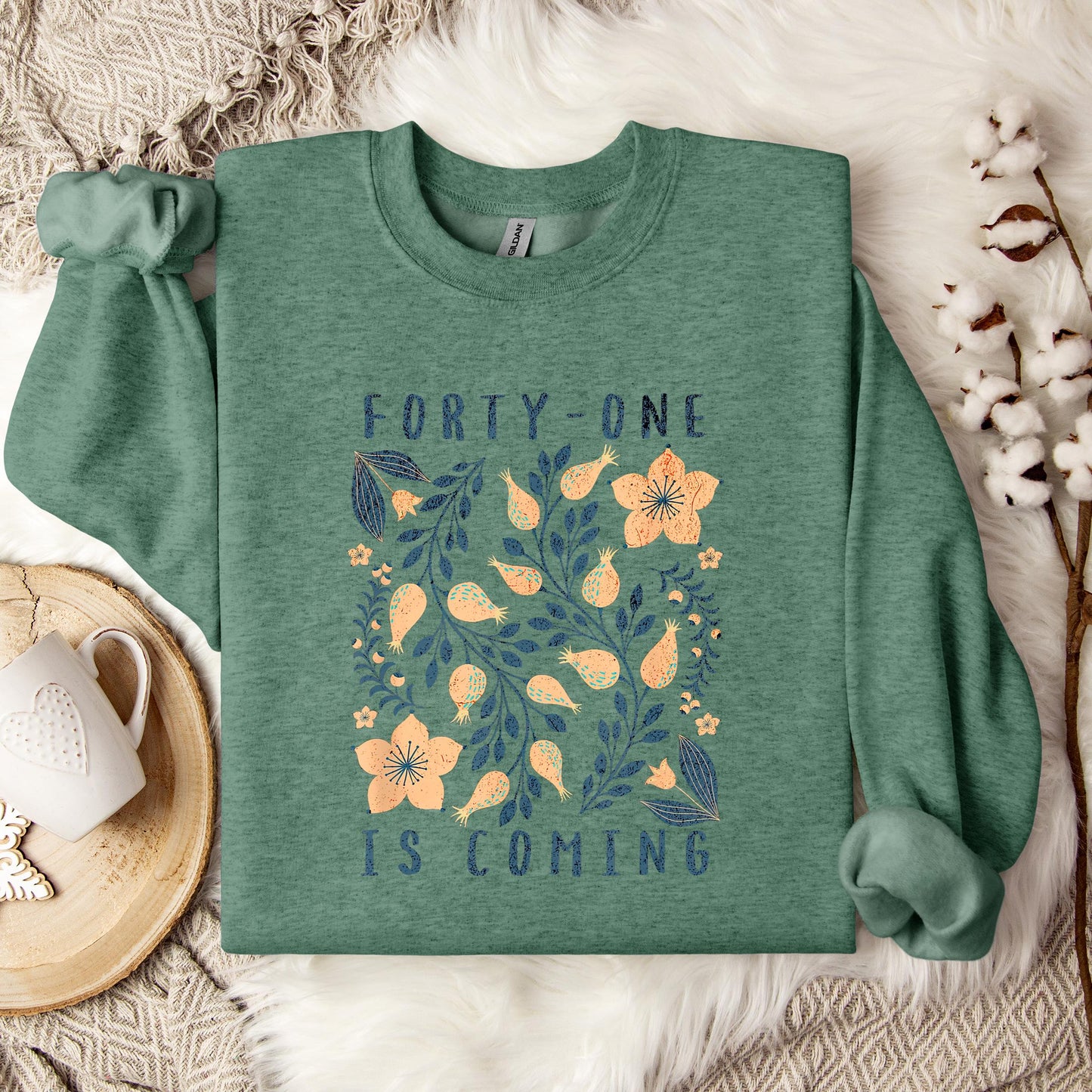 Your 41 Is Coming 12 Sweatshirt