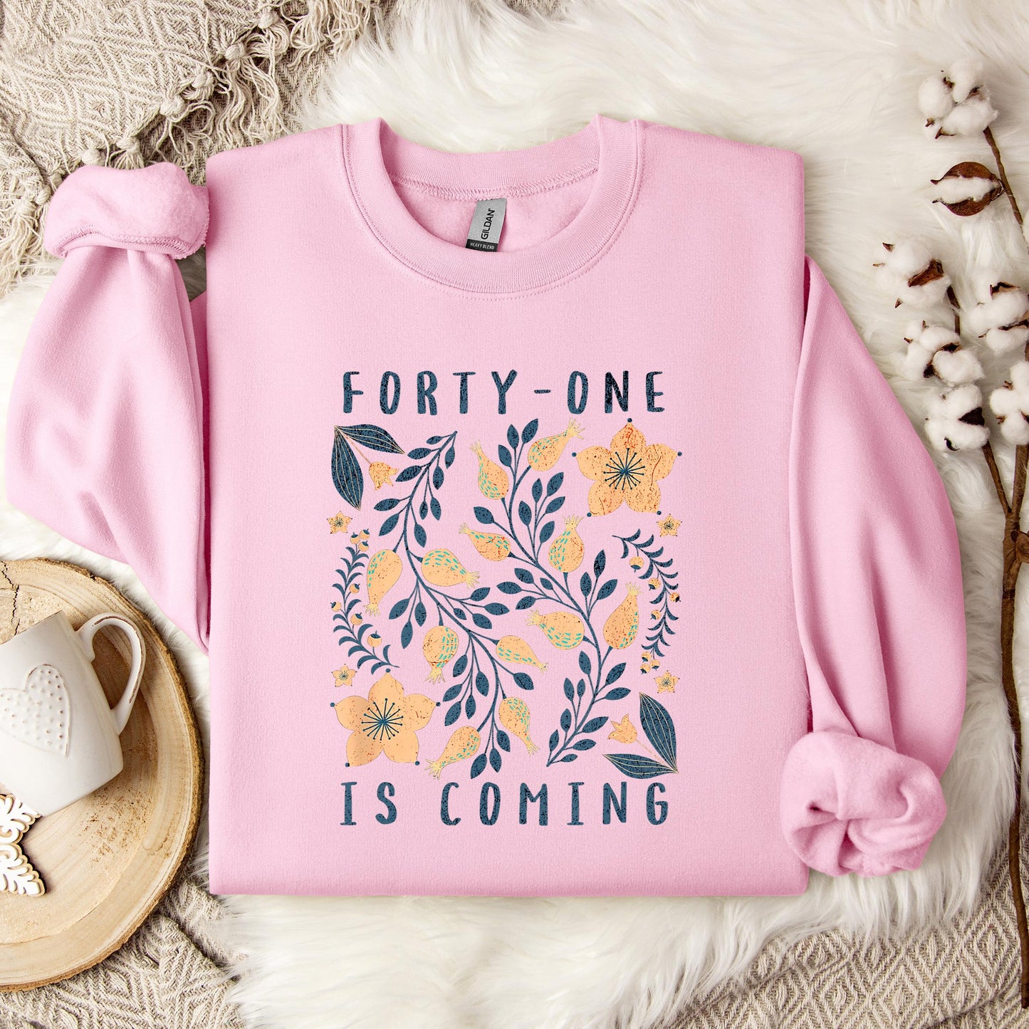 Your 41 Is Coming 12 Sweatshirt