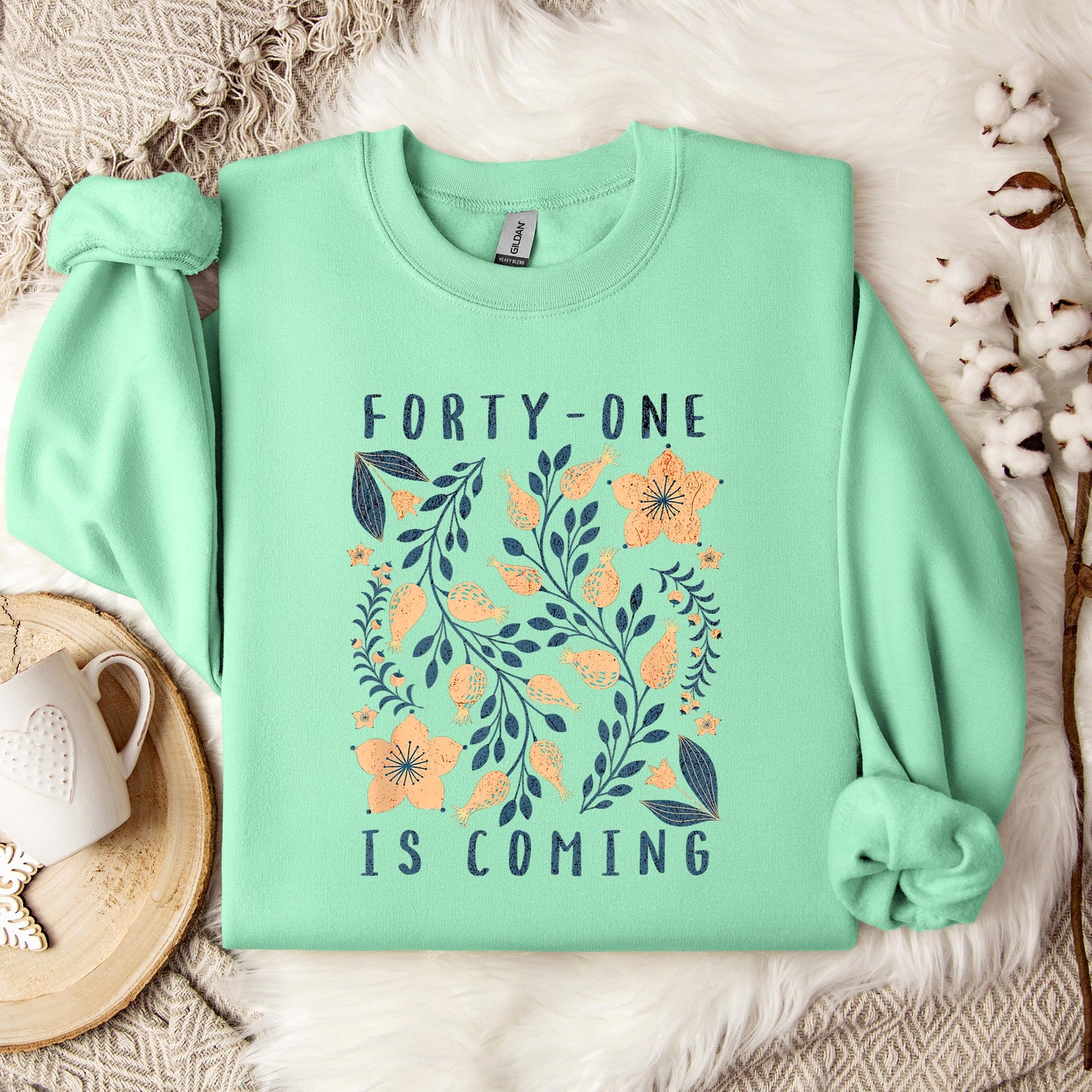 Your 41 Is Coming 12 Sweatshirt