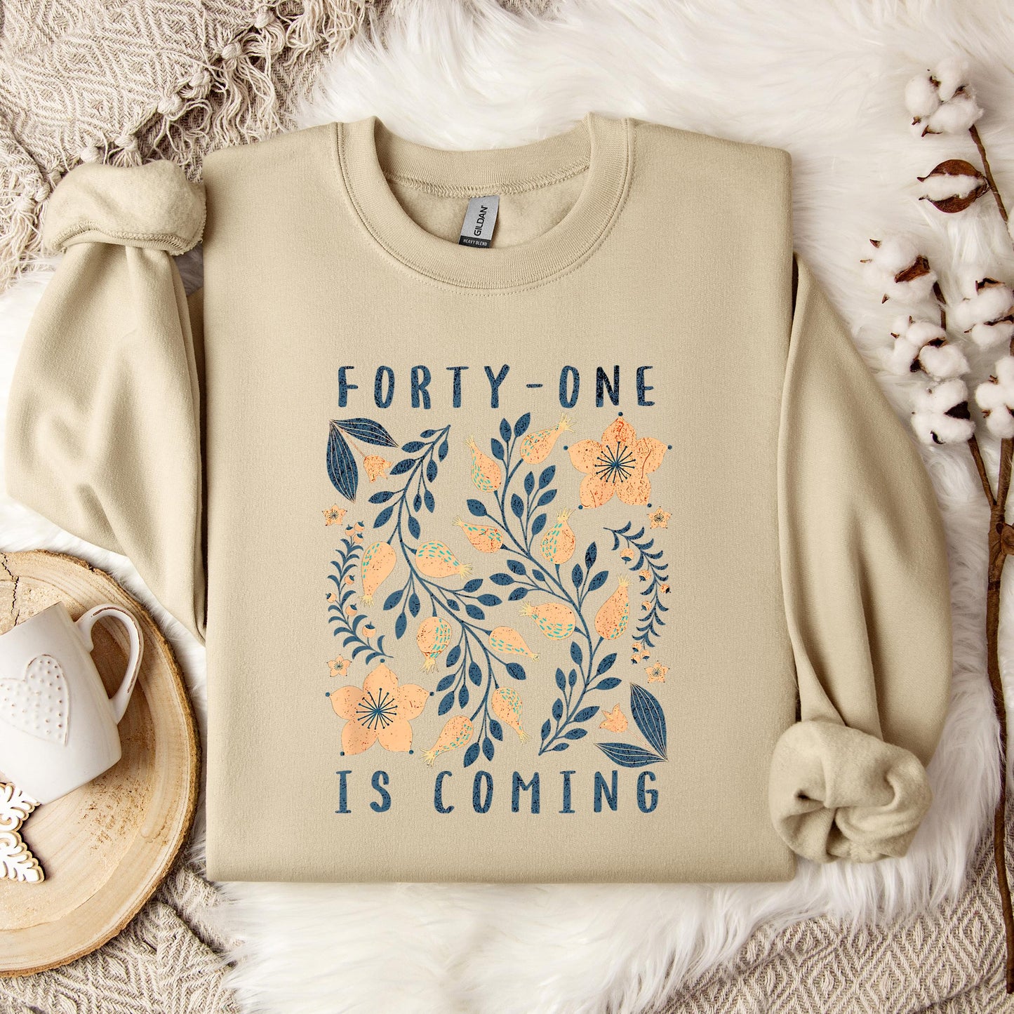 Your 41 Is Coming 12 Sweatshirt