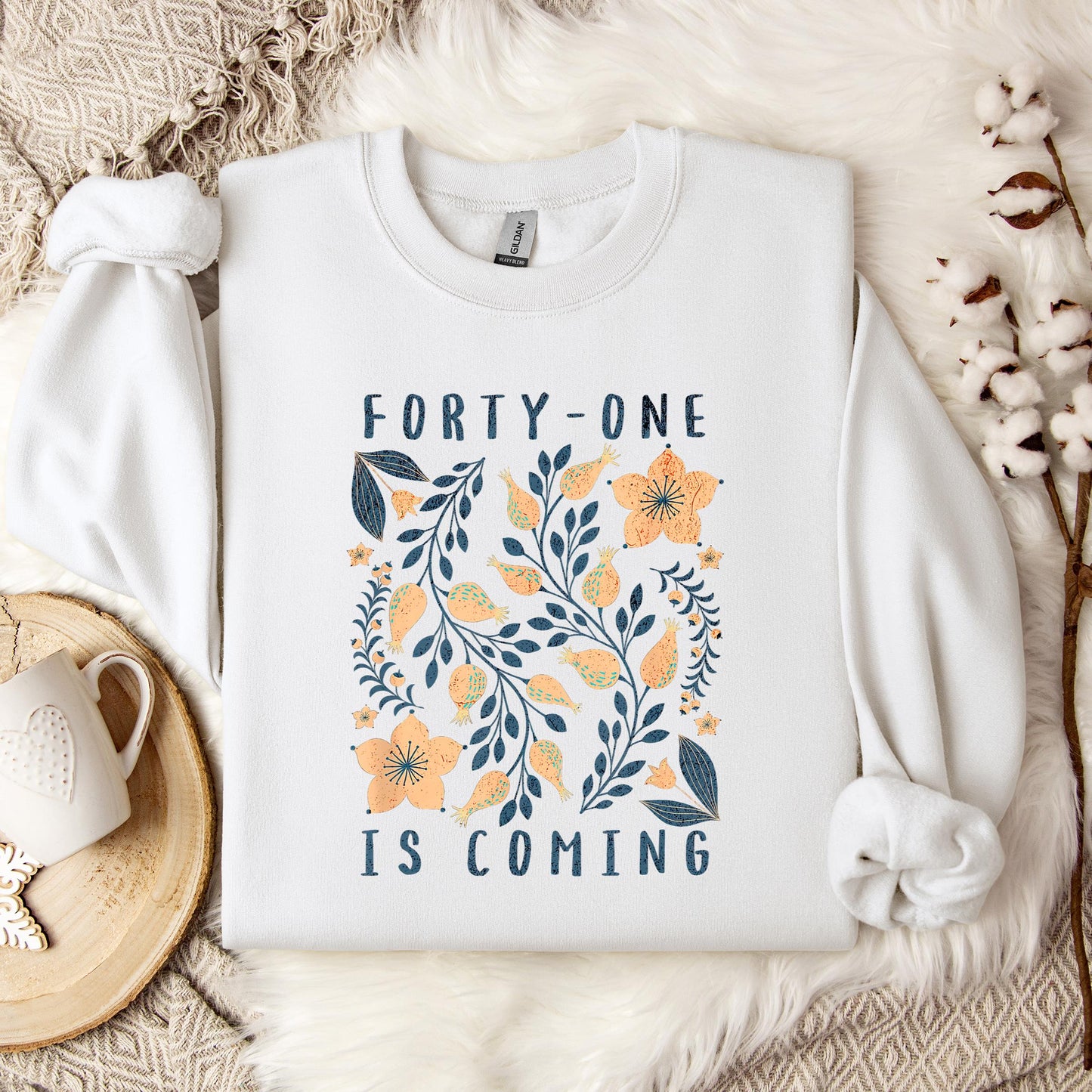 Your 41 Is Coming 12 Sweatshirt