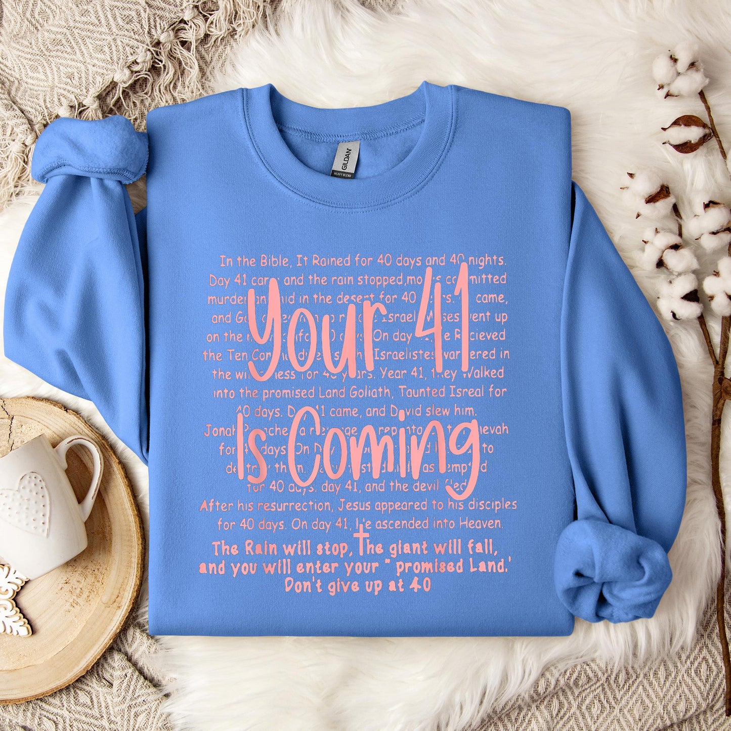 Your 41 Is Coming 15 Sweatshirt