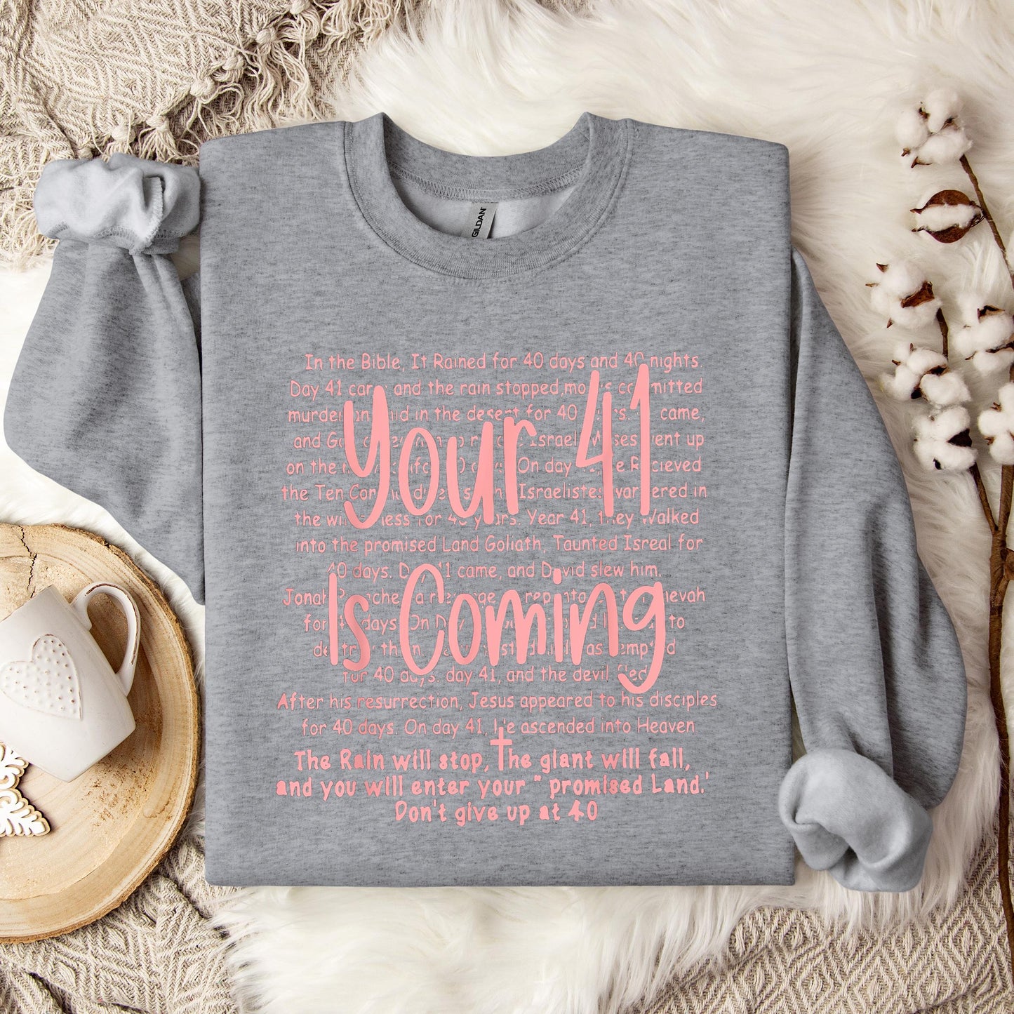 Your 41 Is Coming 15 Sweatshirt