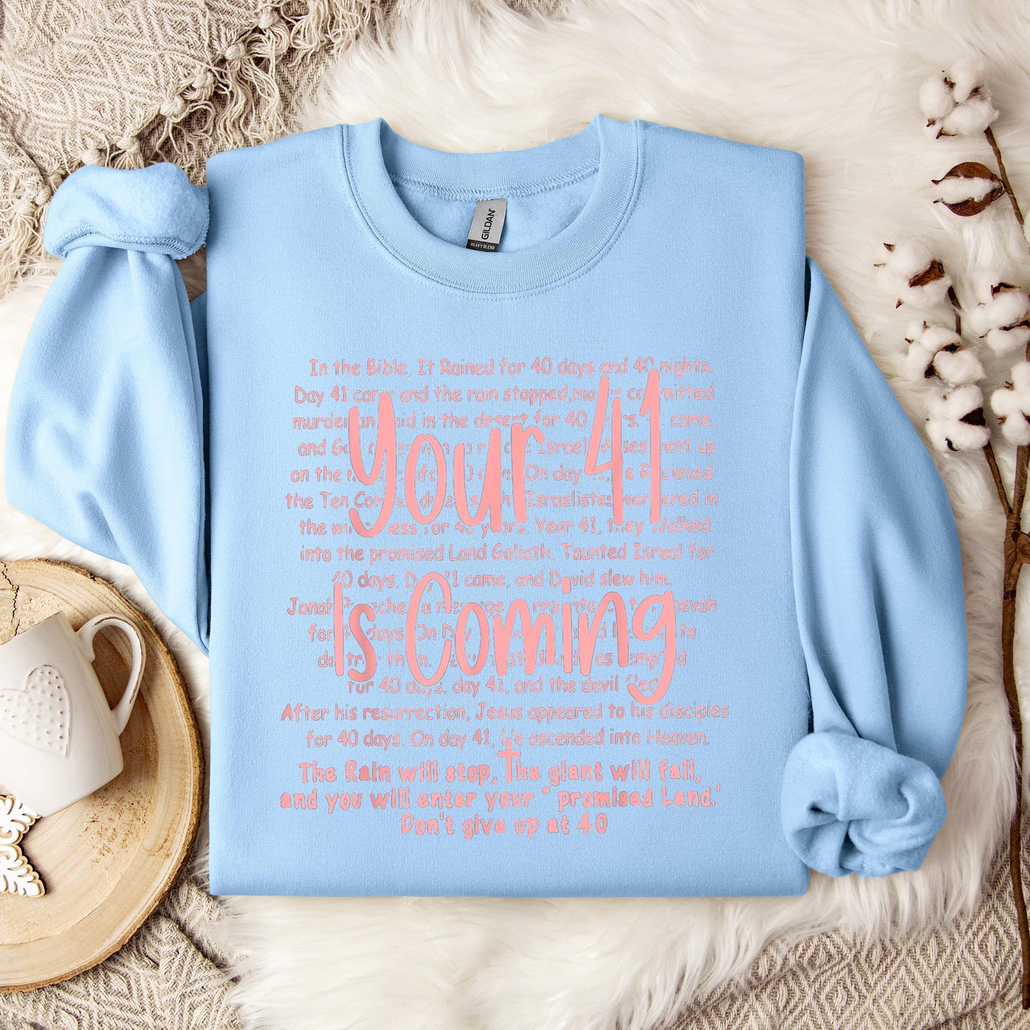 Your 41 Is Coming 15 Sweatshirt