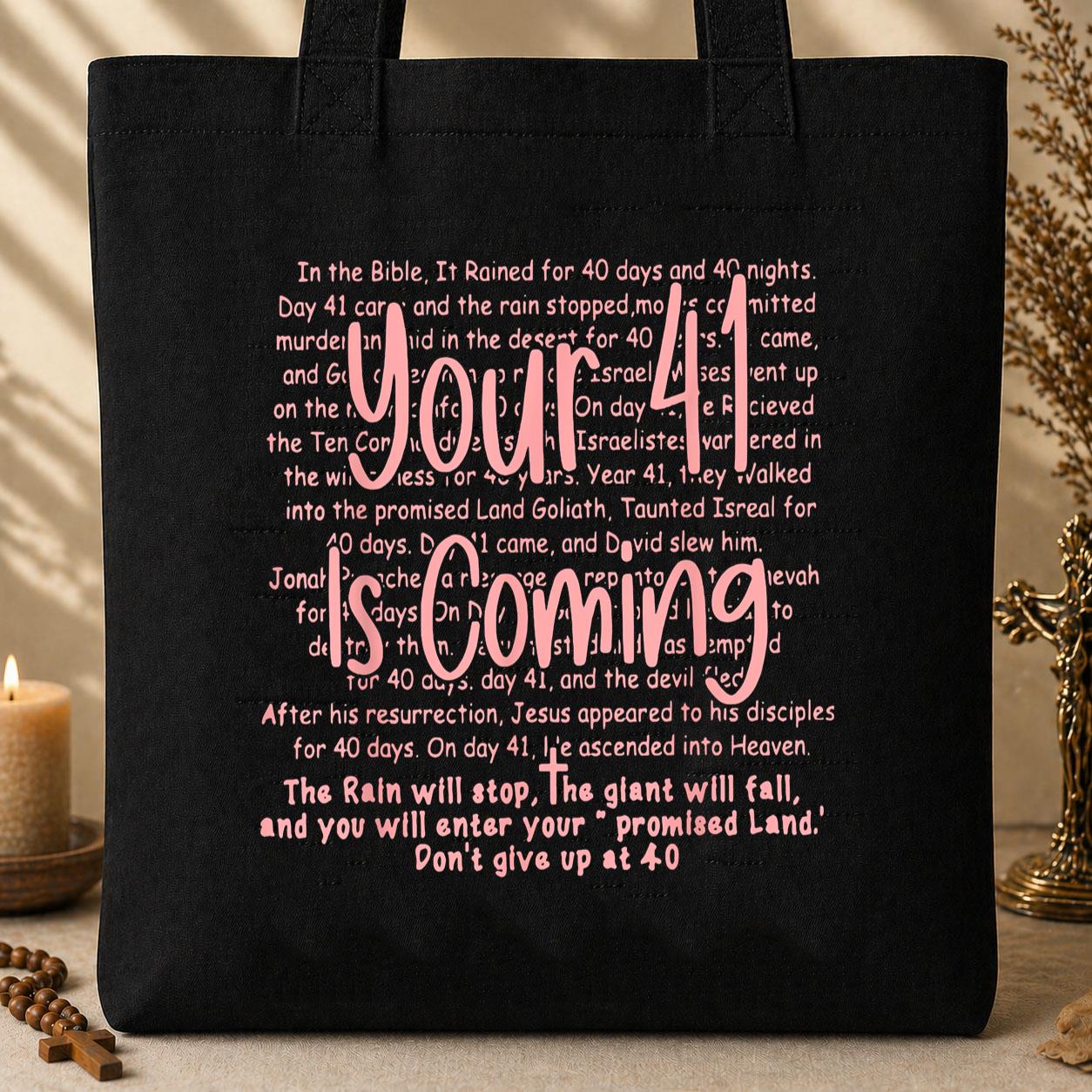 Your 41 Is Coming 15 Tote Bag