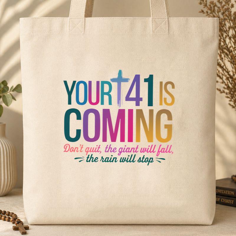 Your 41 Is Coming 18 Tote Bag