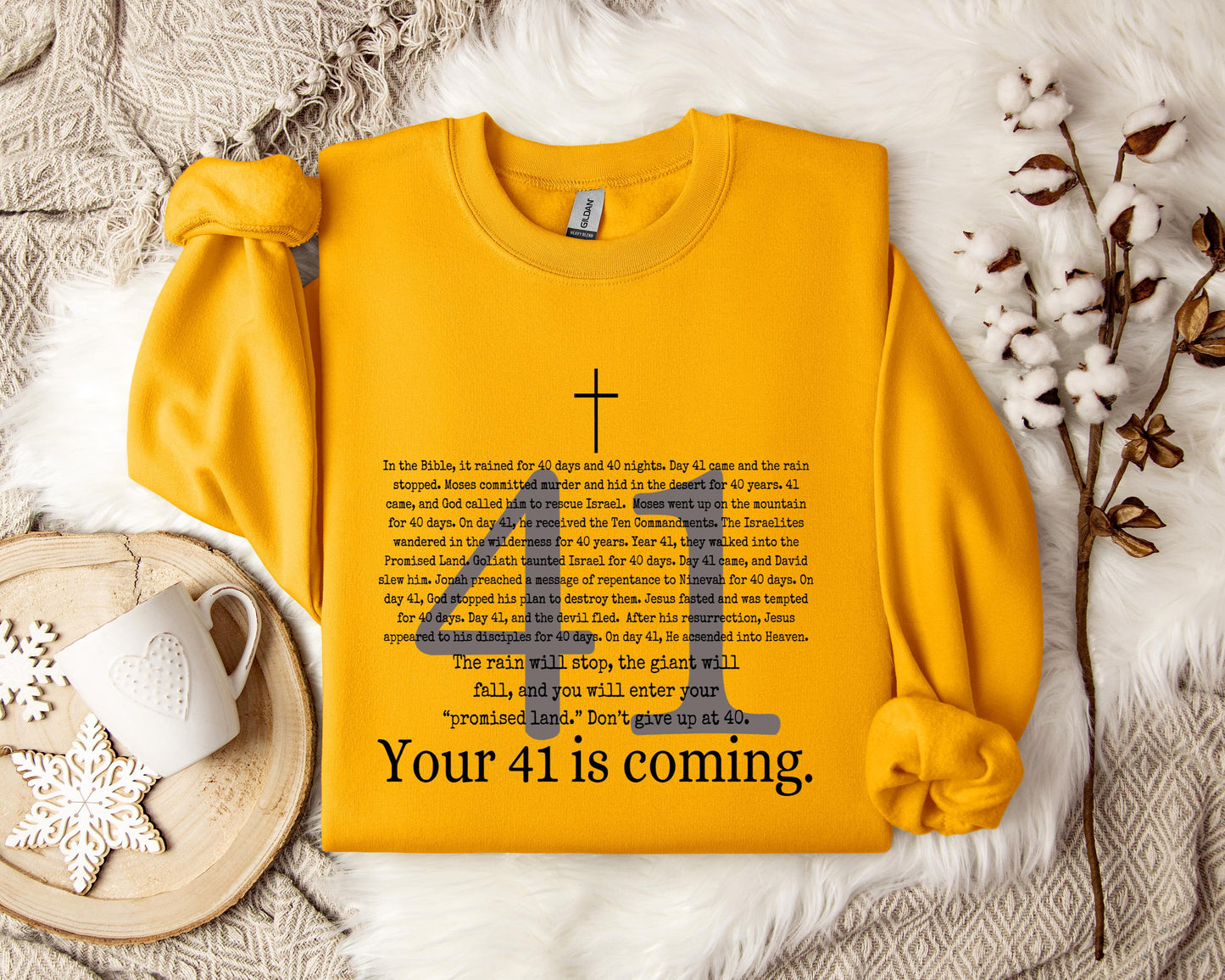 Your 41 Is Coming Cross Sweatshirt