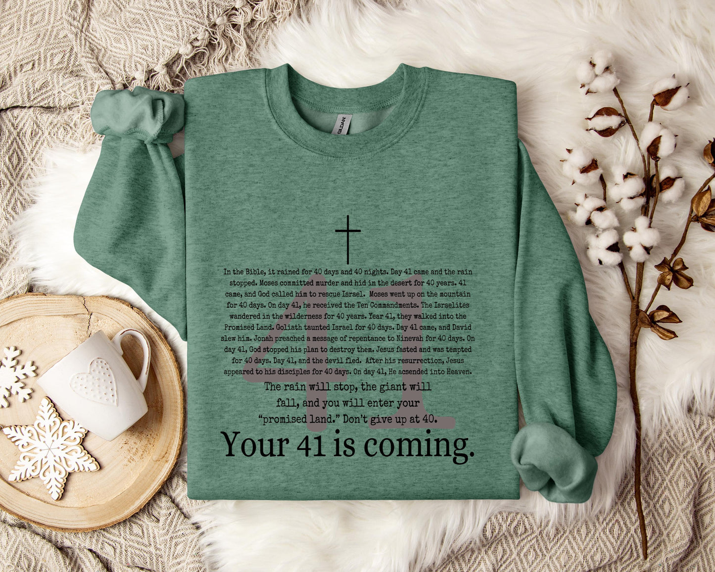Your 41 Is Coming Cross Sweatshirt