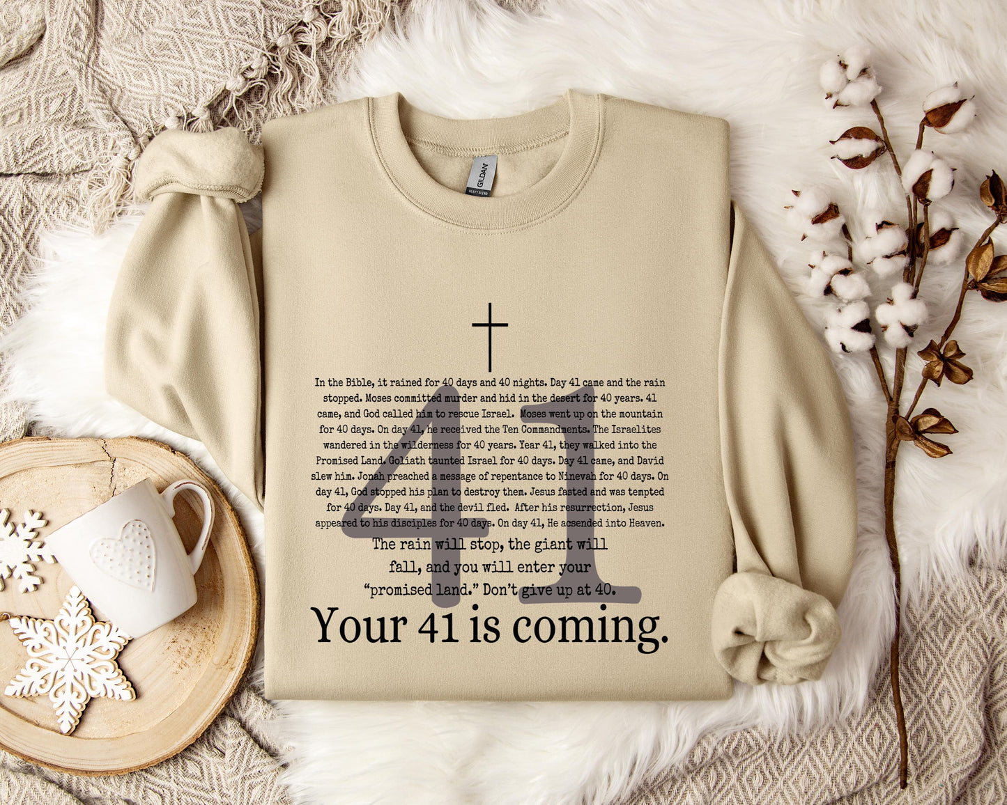 Your 41 Is Coming Cross Sweatshirt