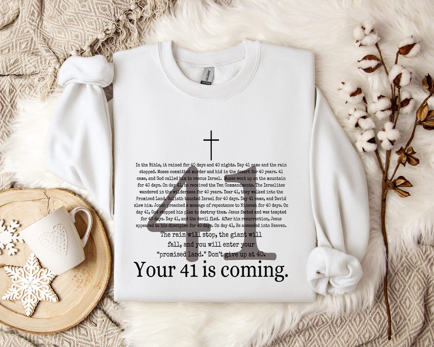 Your 41 Is Coming Cross Sweatshirt