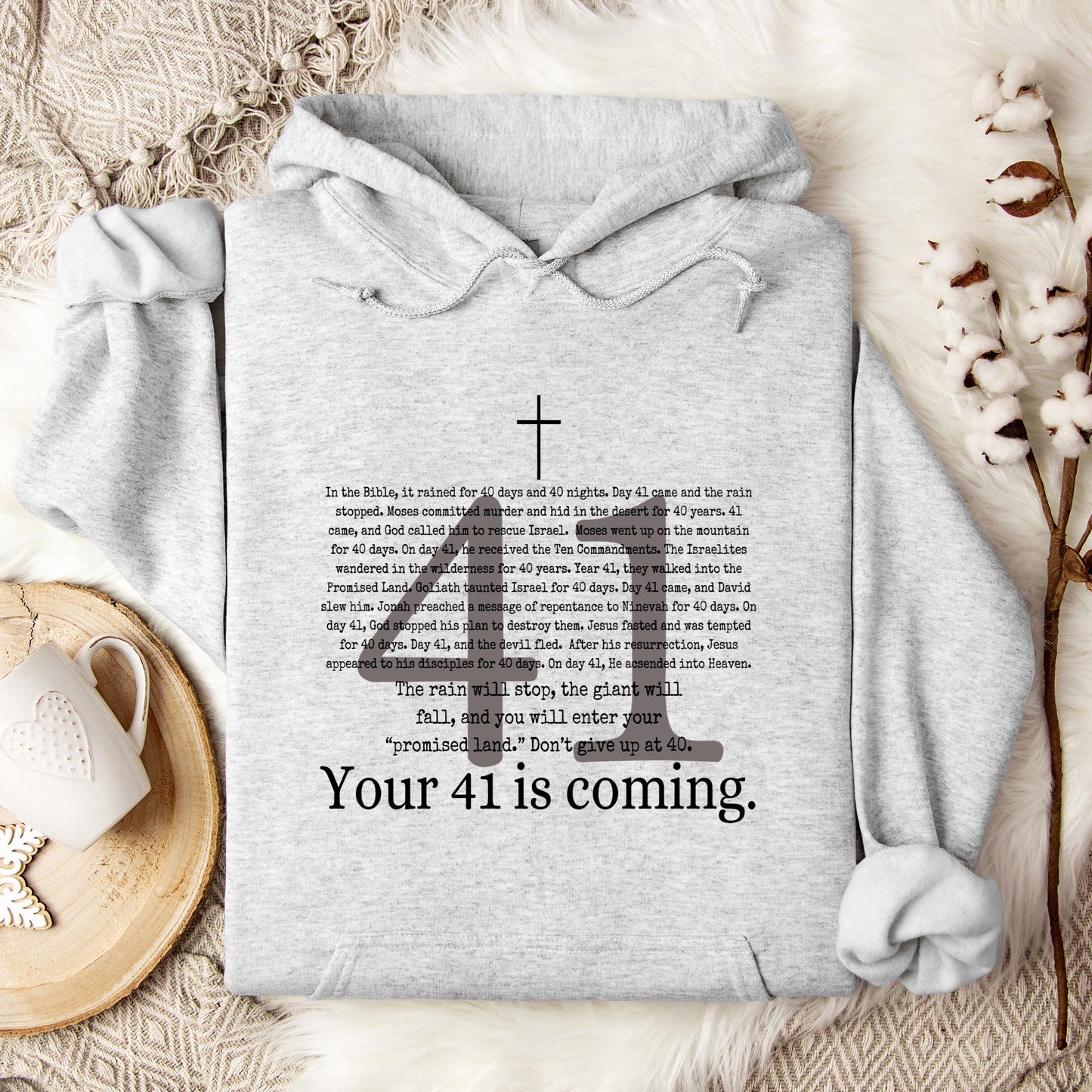 Your 41 Is Coming Hoodie