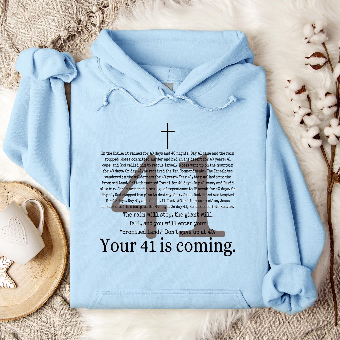 Your 41 Is Coming Hoodie