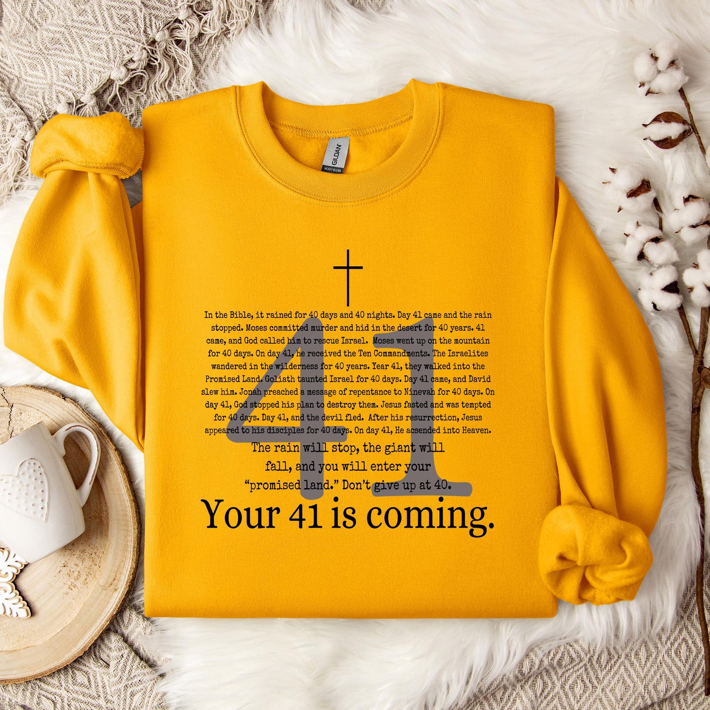 Your 41 Is Coming Sweatshirt