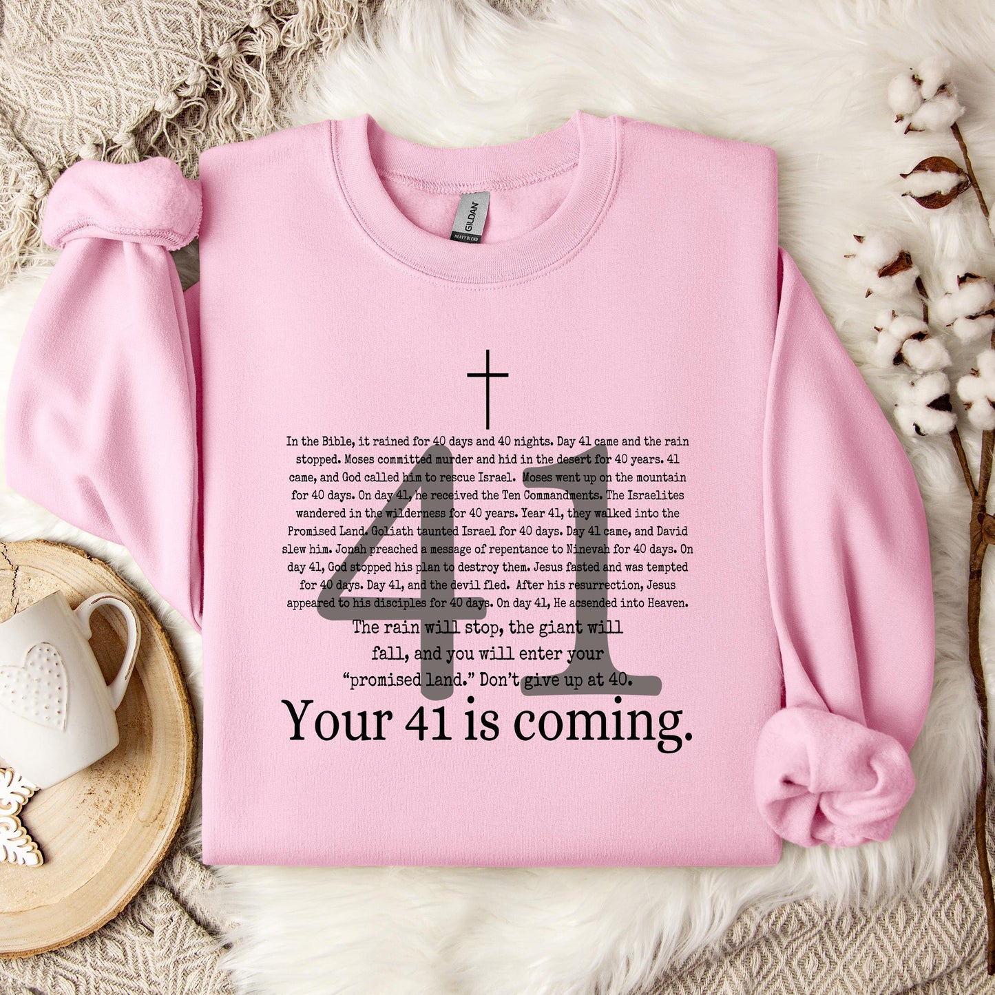 Your 41 Is Coming Sweatshirt